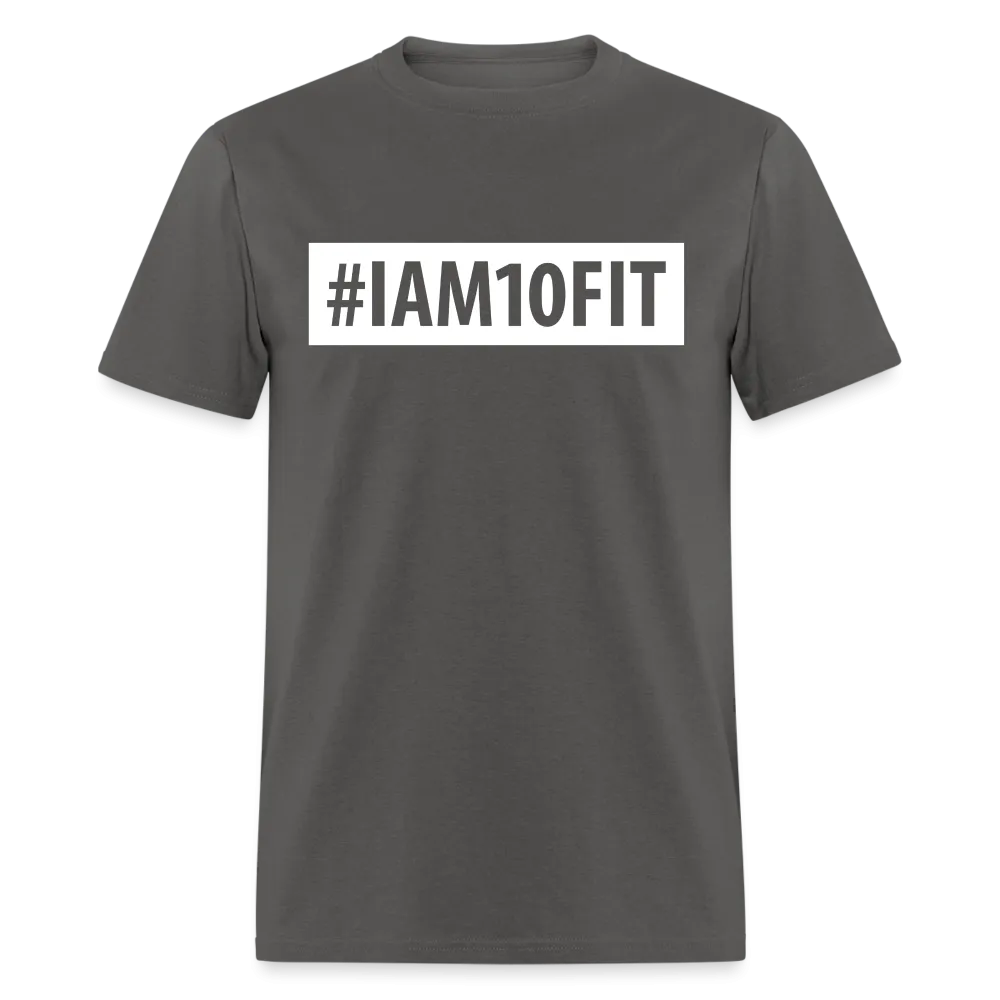 #IAM10FIT Unisex Tee
