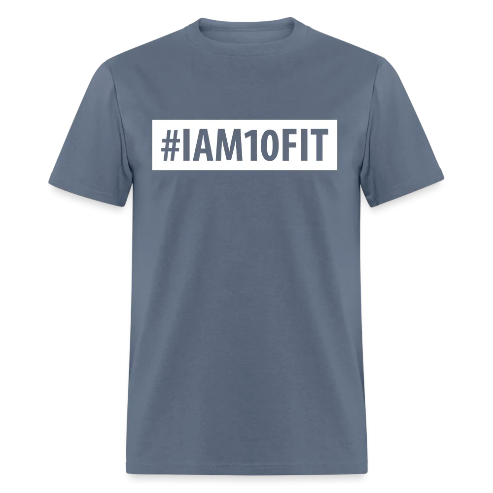 #IAM10FIT Unisex Tee