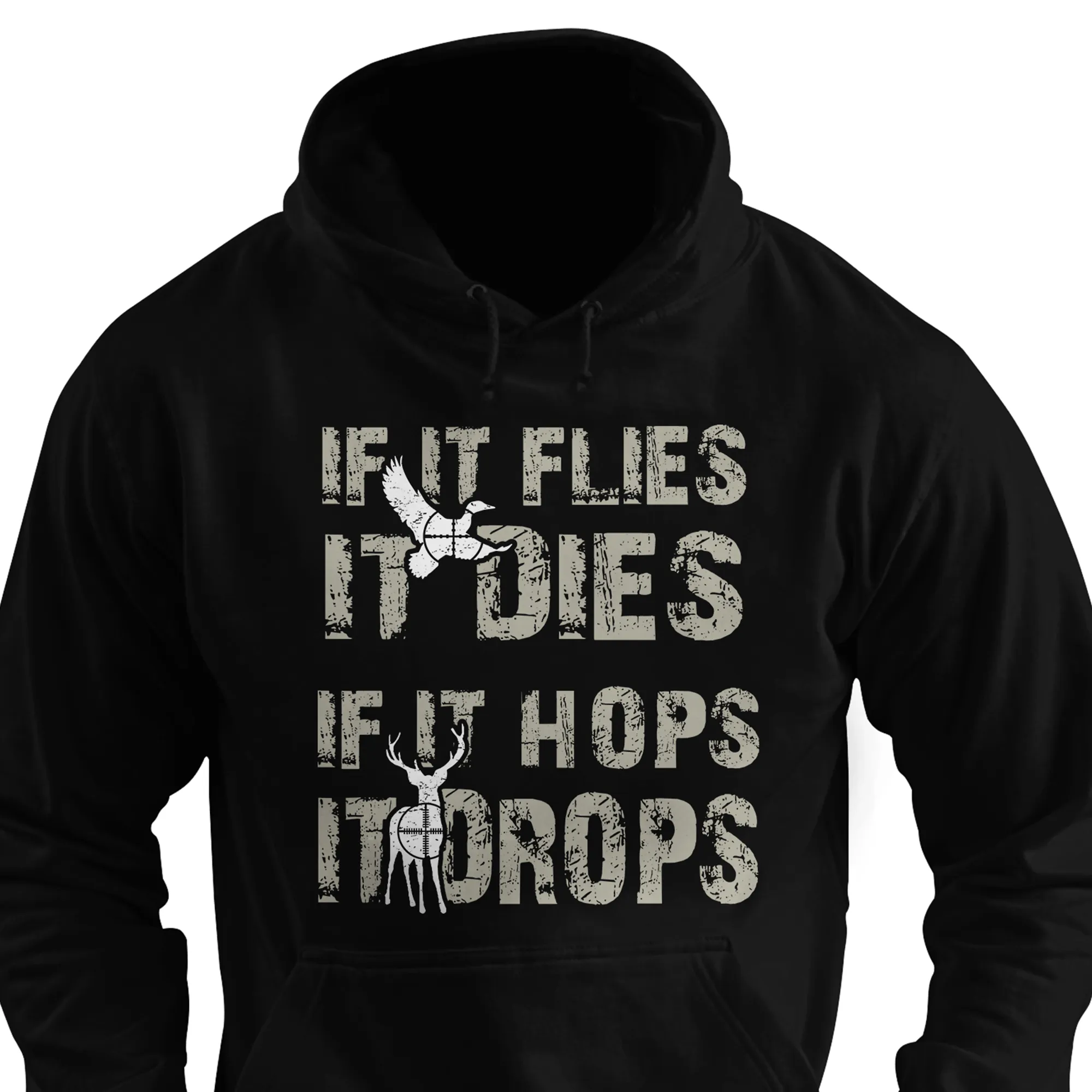 If It Flies It Dies If It Hops It Drops