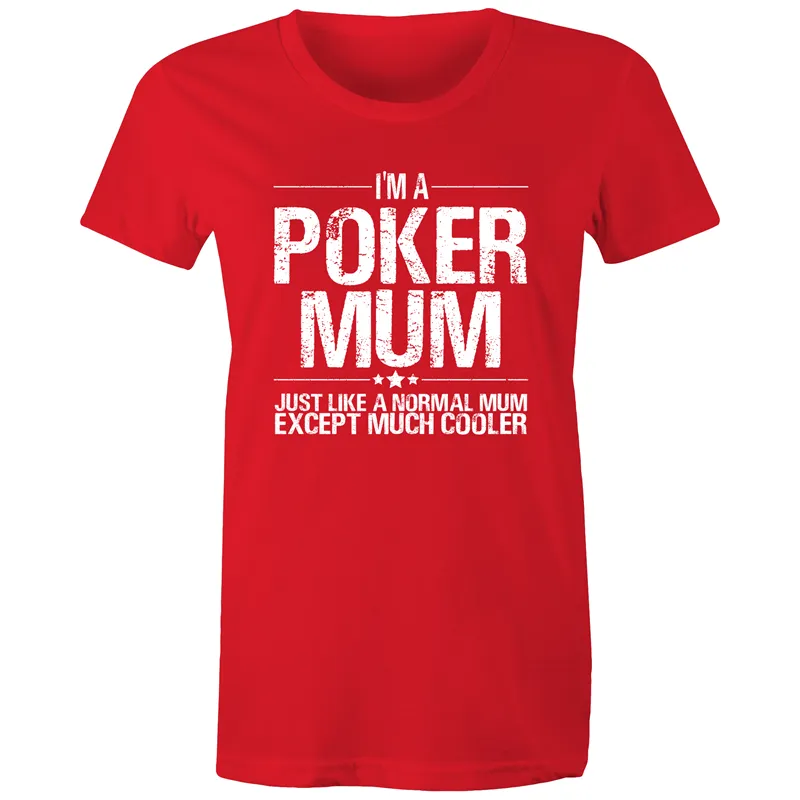 Im a Poker Mum Women's Maple Tee