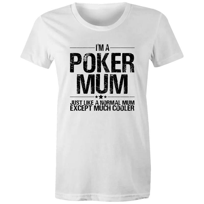 Im a Poker Mum Women's Maple Tee
