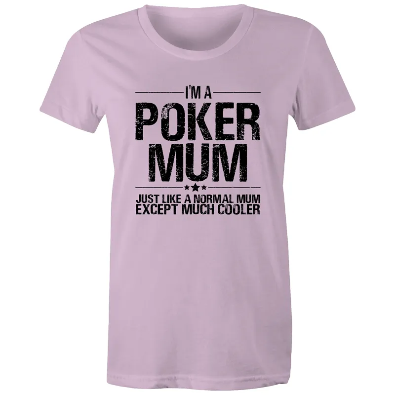 Im a Poker Mum Women's Maple Tee