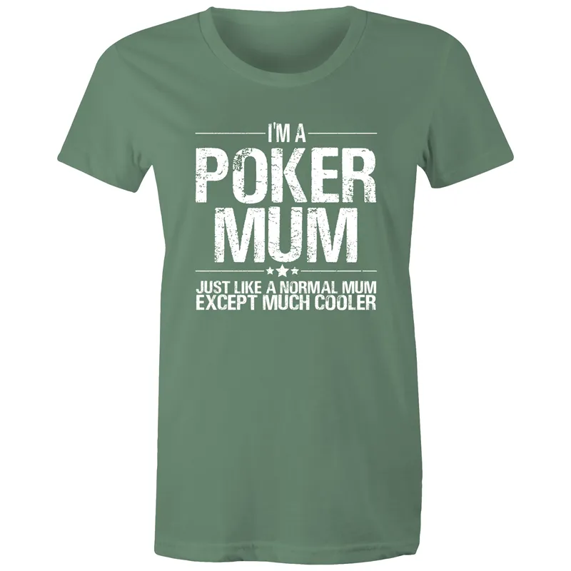 Im a Poker Mum Women's Maple Tee