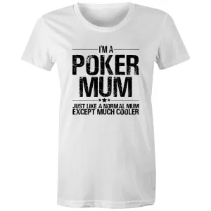 Im a Poker Mum Women's Maple Tee