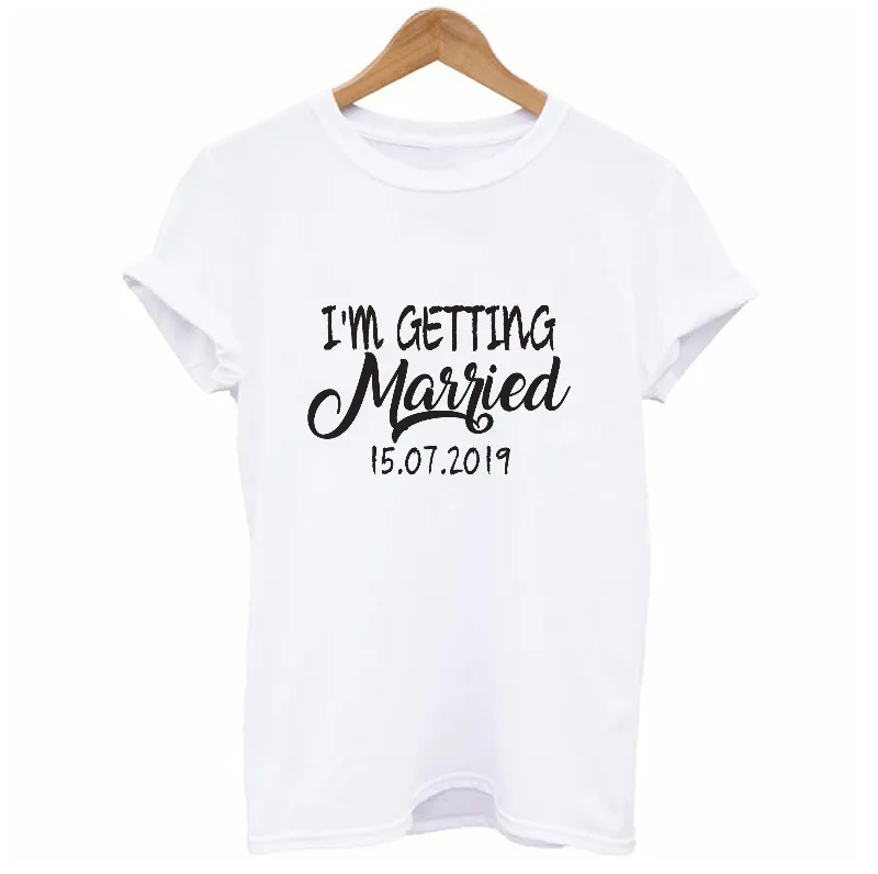 I'm getting Married & We're getting Drunk T-shirts