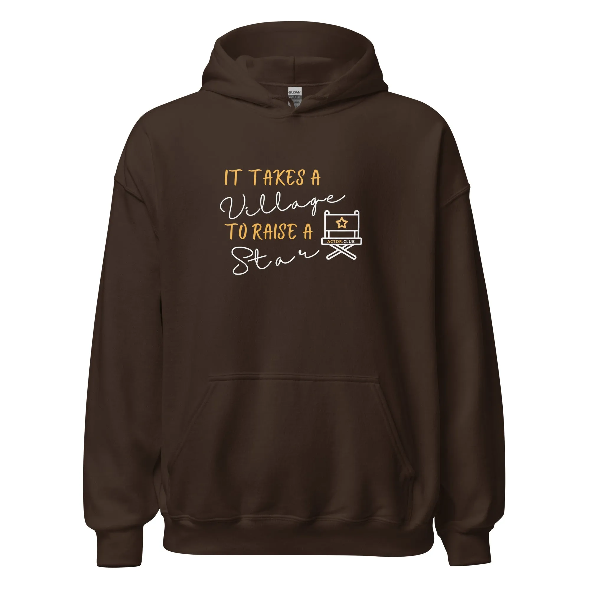 IT TAKES A VILLAGE TO RAISE A STAR Actor Entertainment Hoodie Women
