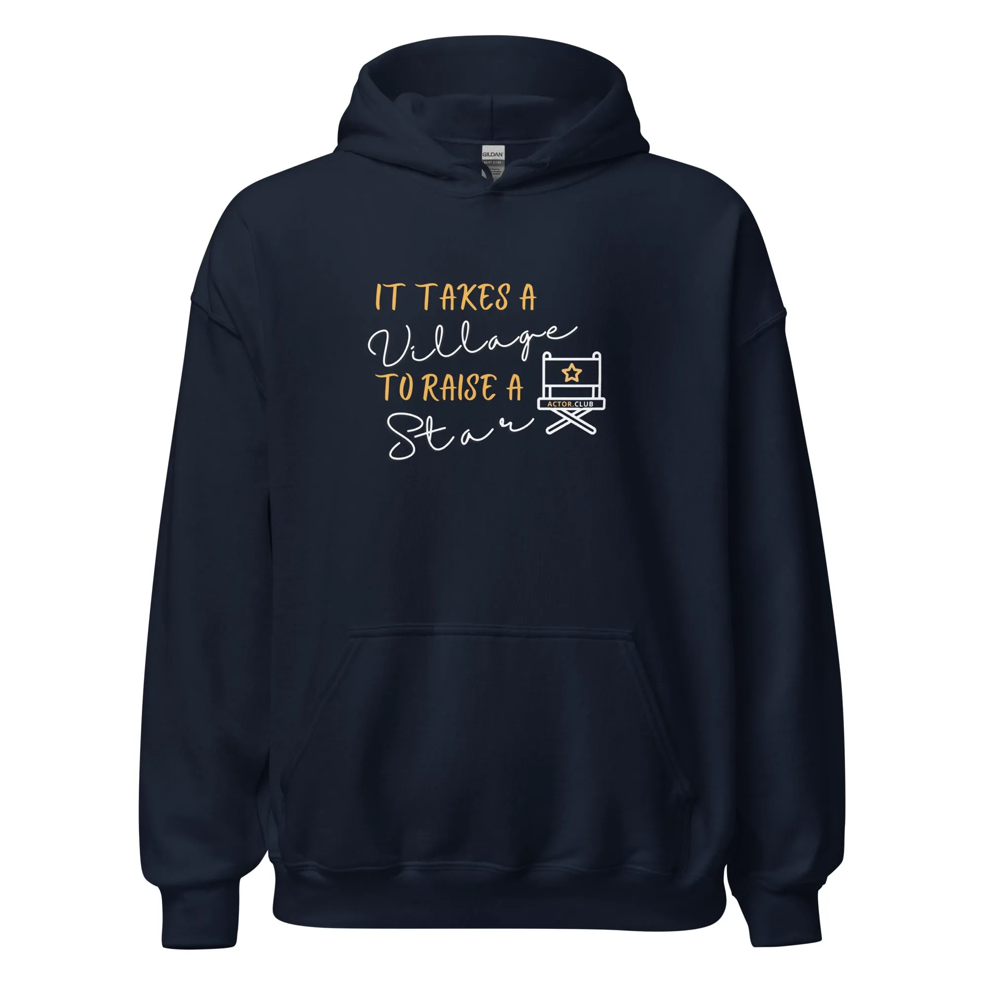 IT TAKES A VILLAGE TO RAISE A STAR Actor Entertainment Hoodie Women