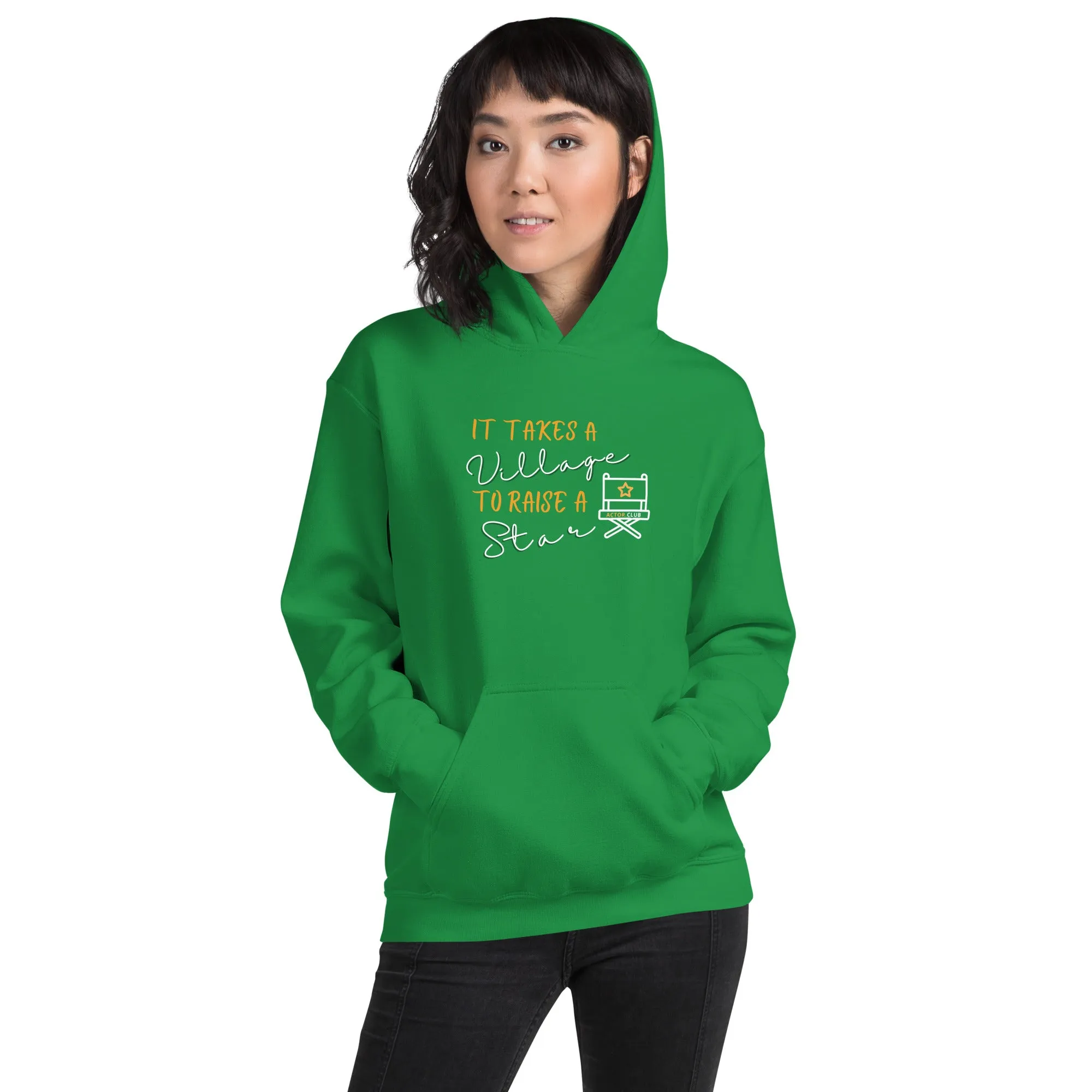 IT TAKES A VILLAGE TO RAISE A STAR Actor Entertainment Hoodie Women