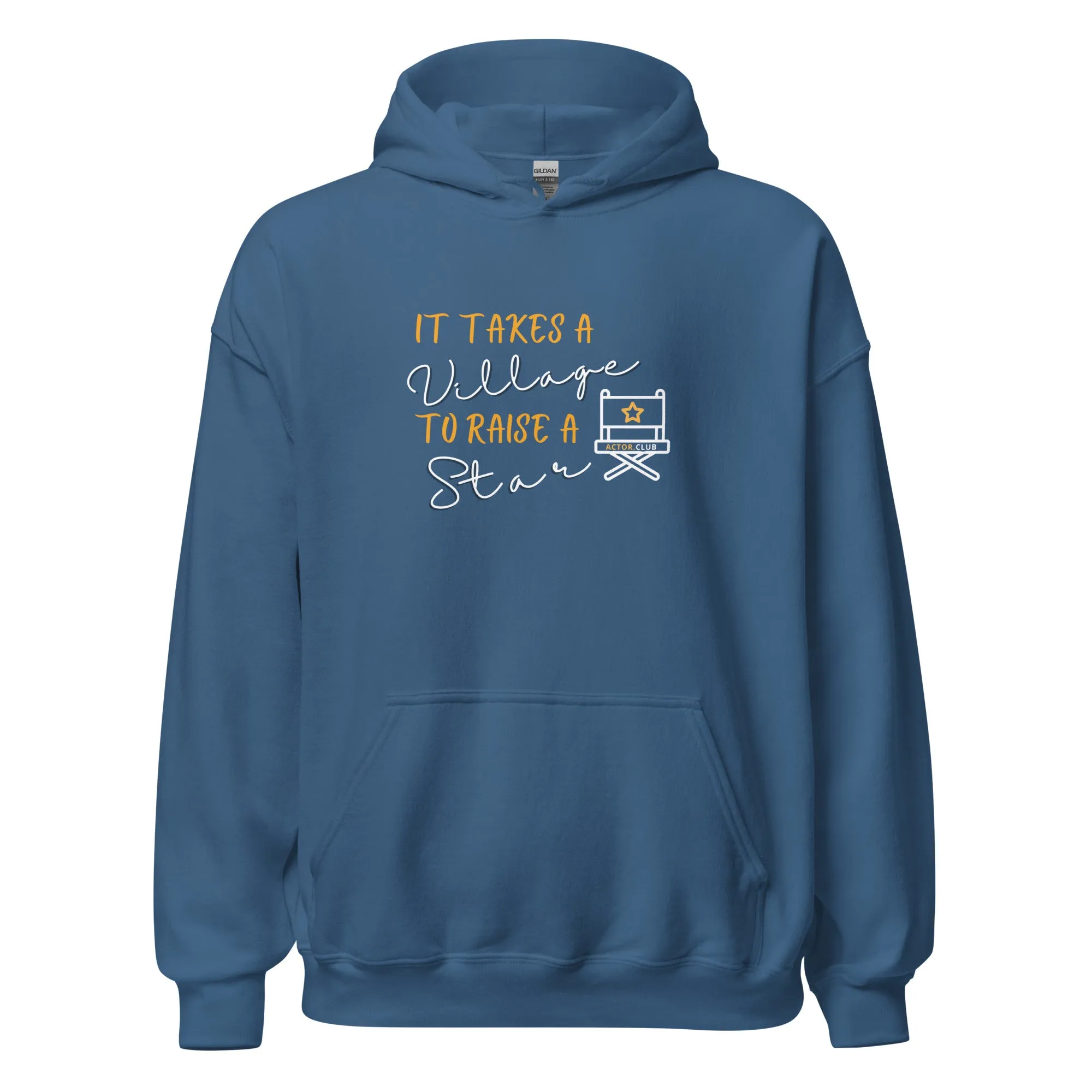 IT TAKES A VILLAGE TO RAISE A STAR Actor Entertainment Hoodie Women
