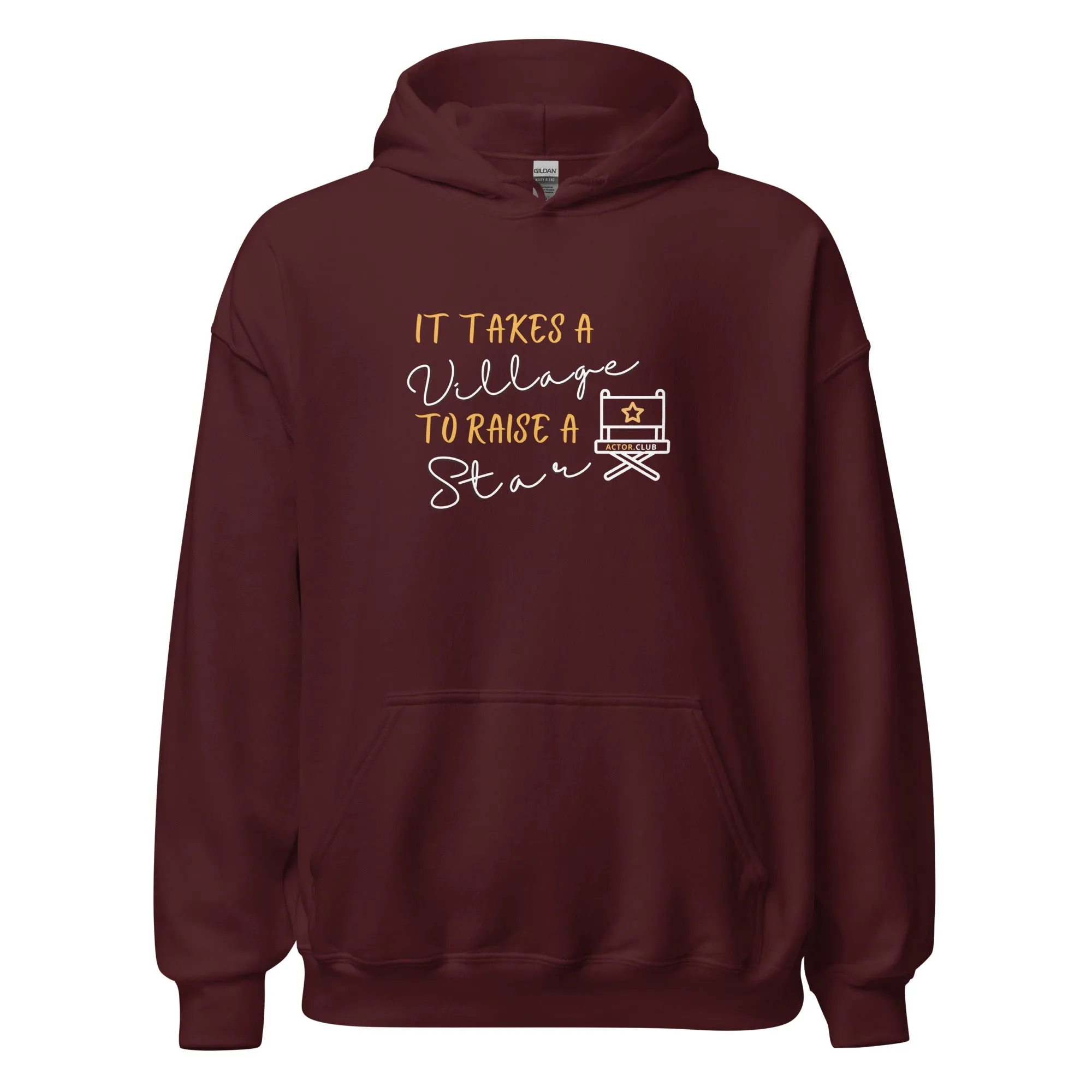 IT TAKES A VILLAGE TO RAISE A STAR Actor Entertainment Hoodie Women