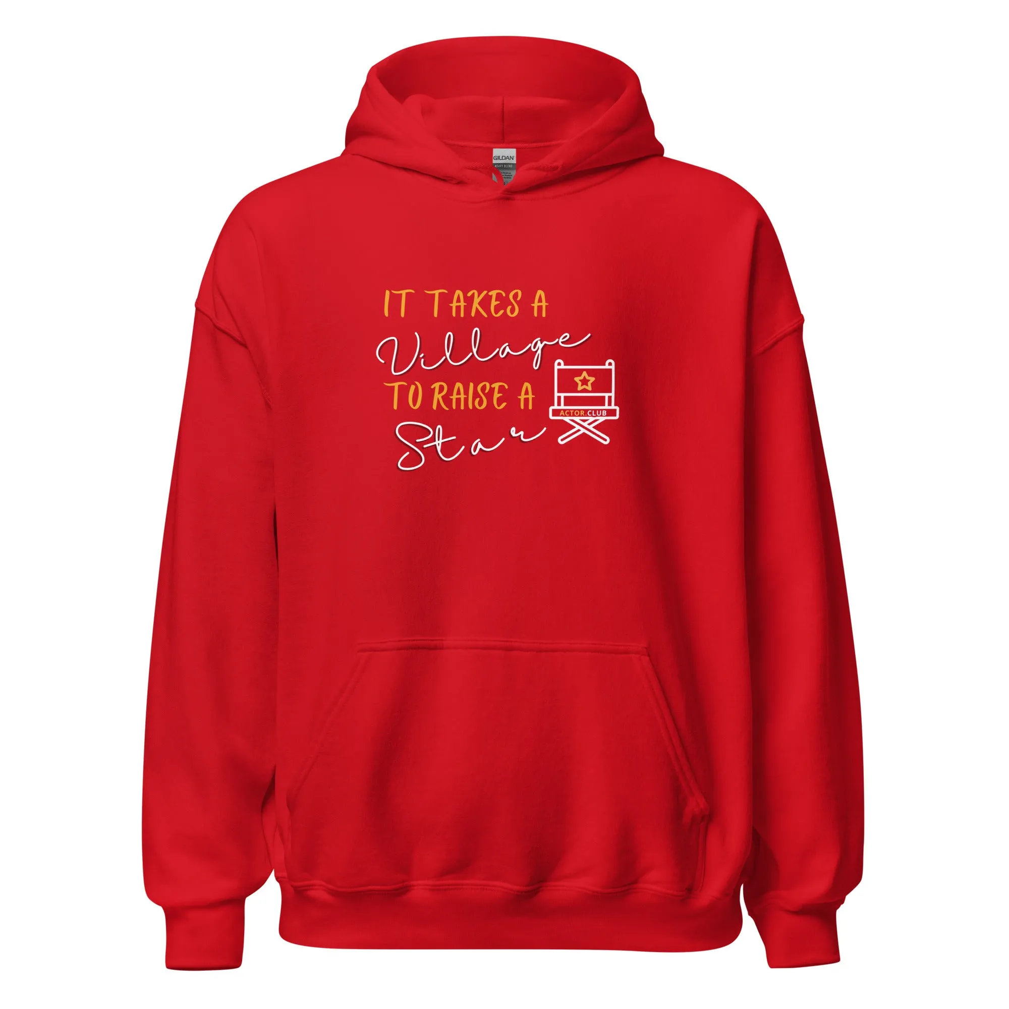IT TAKES A VILLAGE TO RAISE A STAR Actor Entertainment Hoodie Women
