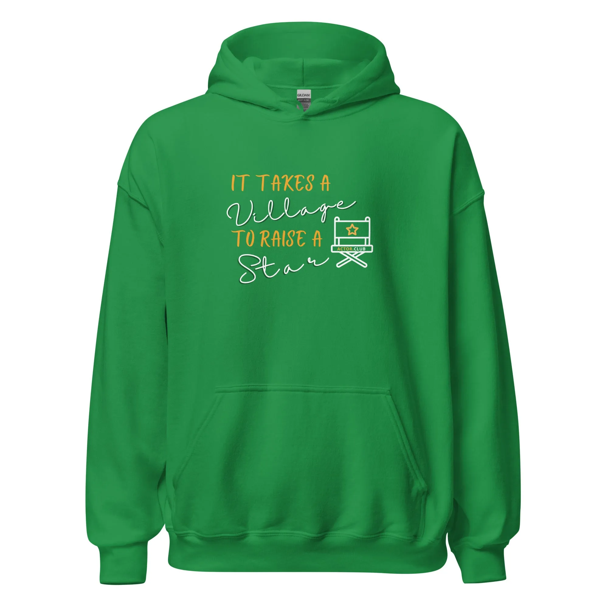 IT TAKES A VILLAGE TO RAISE A STAR Actor Entertainment Hoodie Women