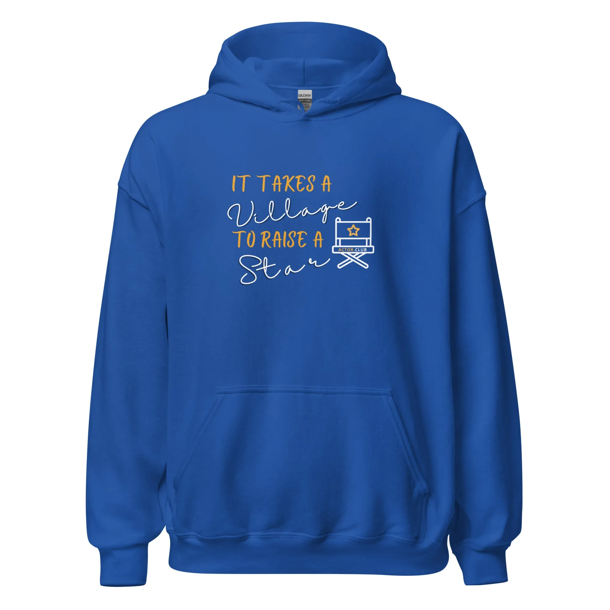 IT TAKES A VILLAGE TO RAISE A STAR Actor Entertainment Hoodie Women