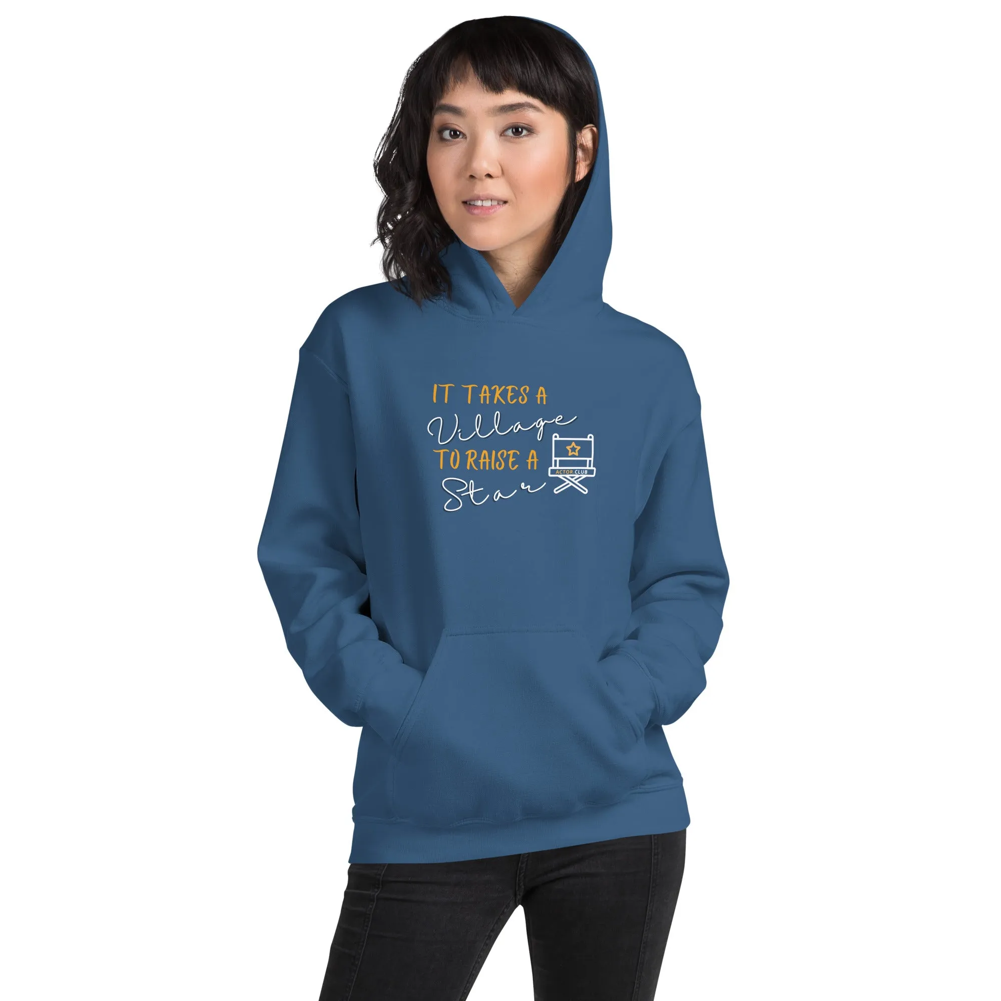 IT TAKES A VILLAGE TO RAISE A STAR Actor Entertainment Hoodie Women