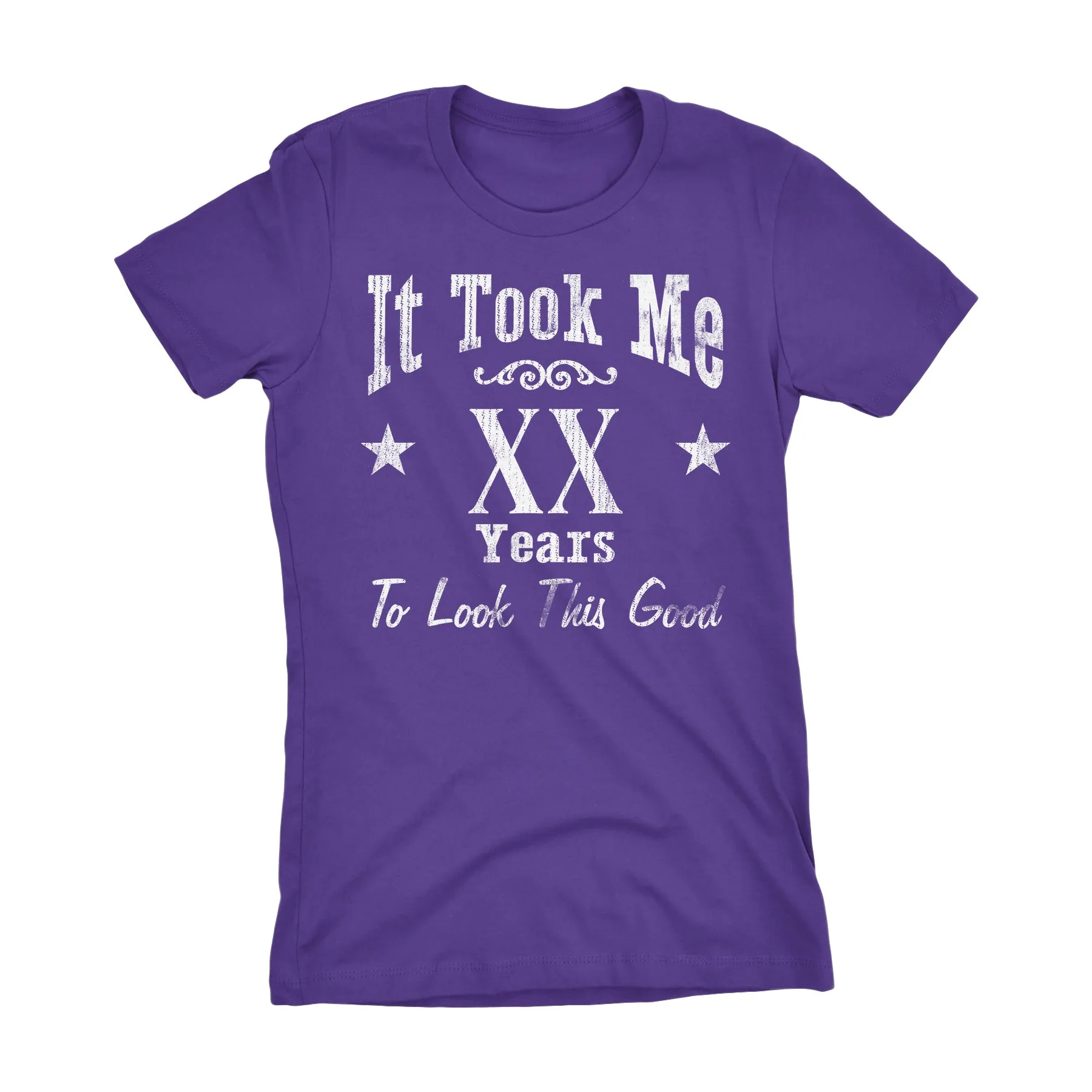 It Took Me XX Years To Look This Good - Womens