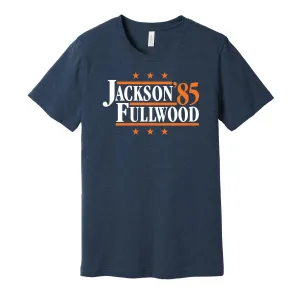 Jackson & Fullwood '85 - Auburn Football Political Campaign Parody T-Shirt - Hyper Than Hype Shirts