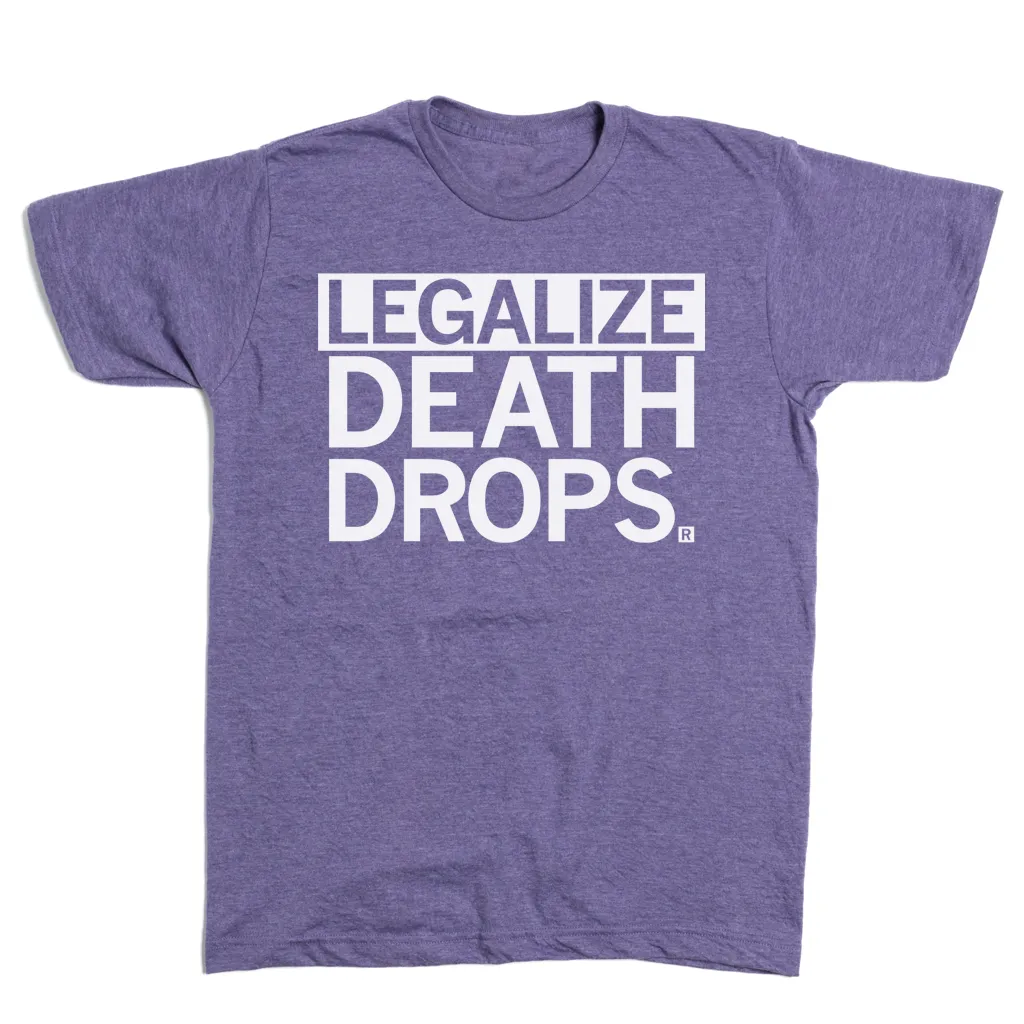 Legalize Death Drops