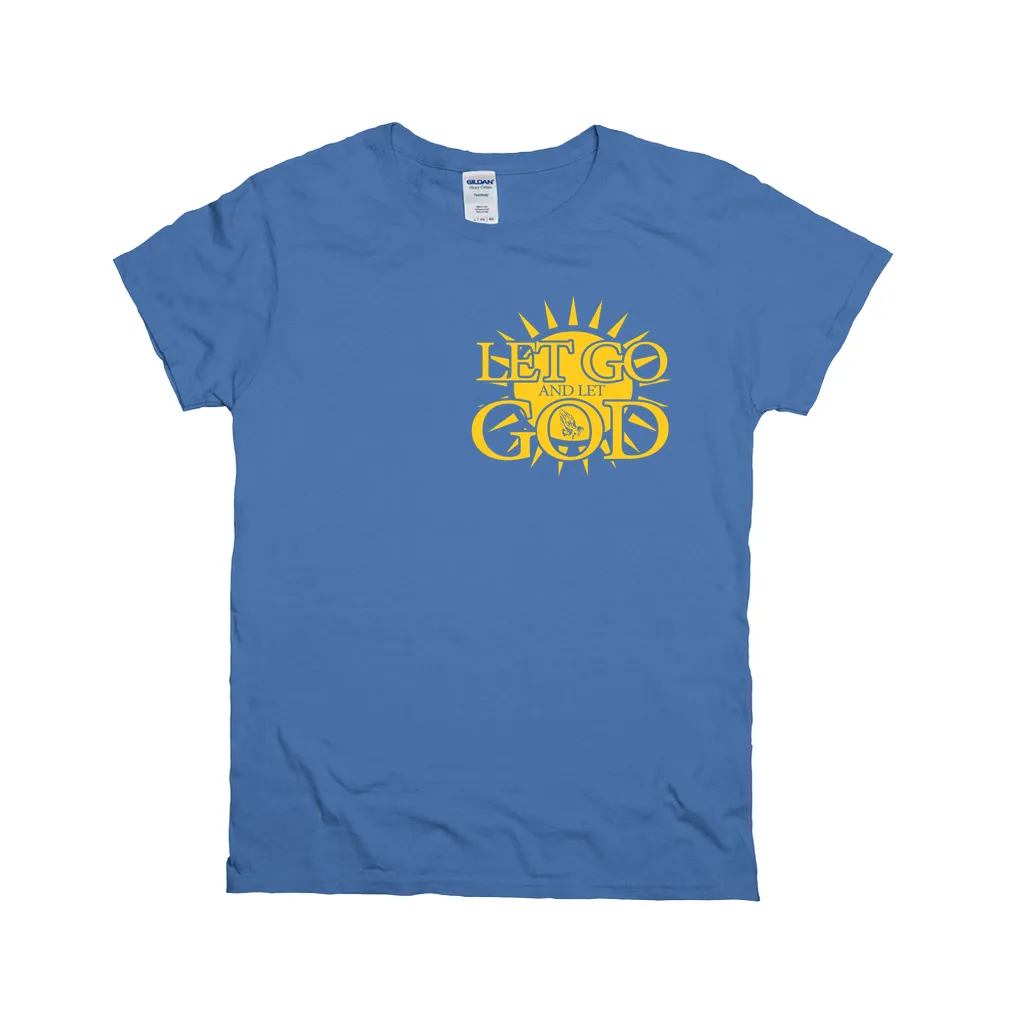 Let Go and Let God (Women's) DARK T-Shirts