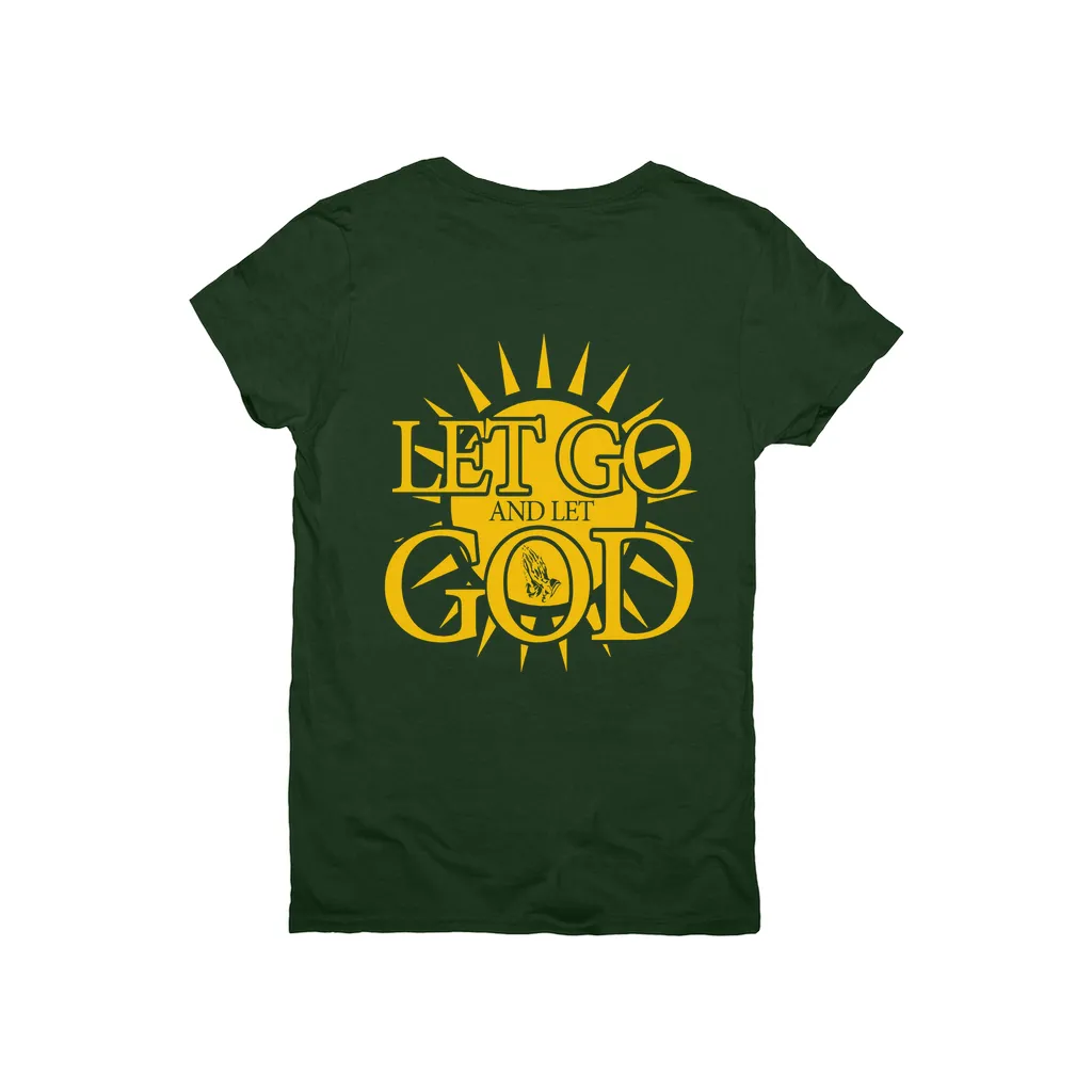 Let Go and Let God (Women's) DARK T-Shirts