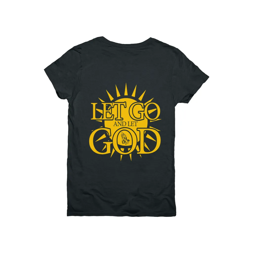 Let Go and Let God (Women's) DARK T-Shirts