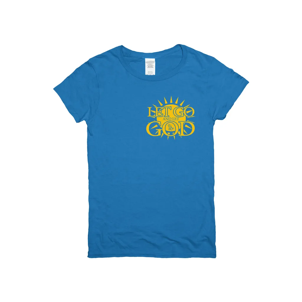 Let Go and Let God (Women's) DARK T-Shirts