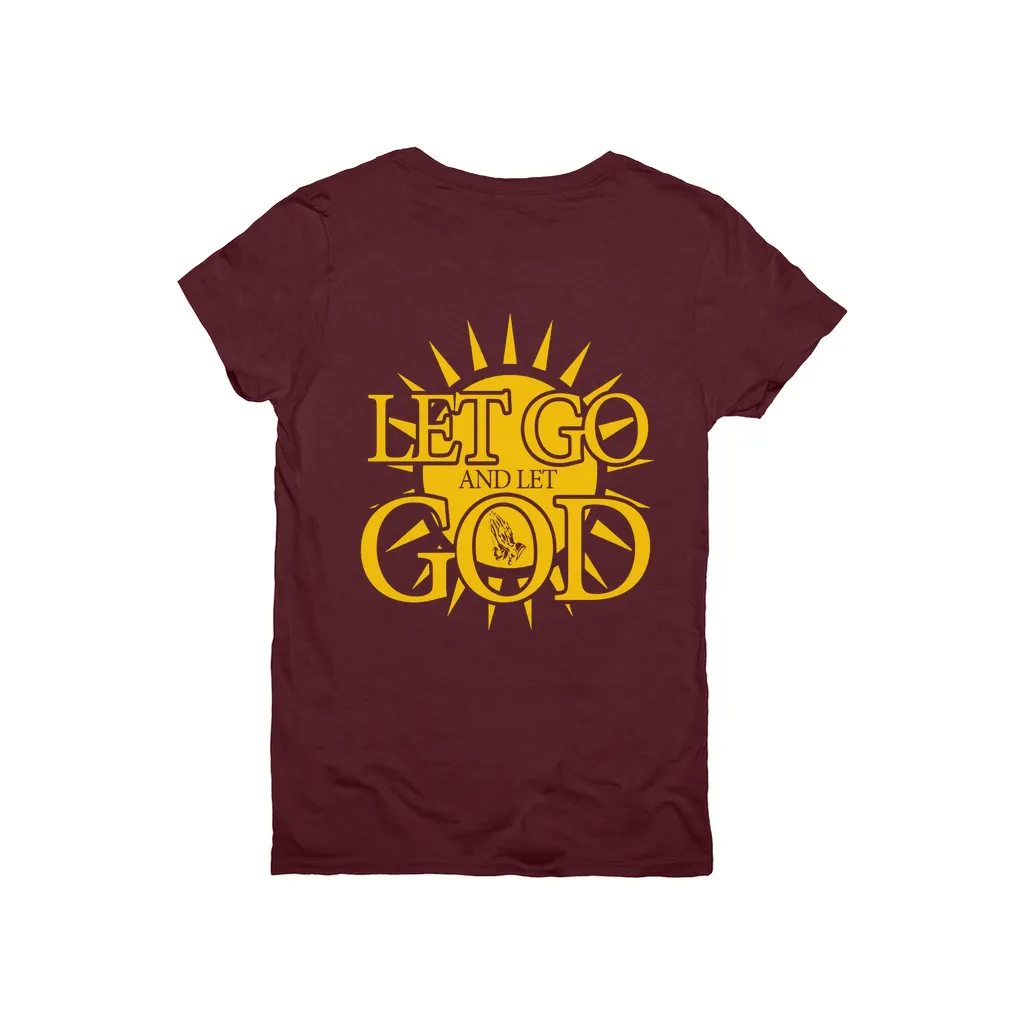 Let Go and Let God (Women's) DARK T-Shirts
