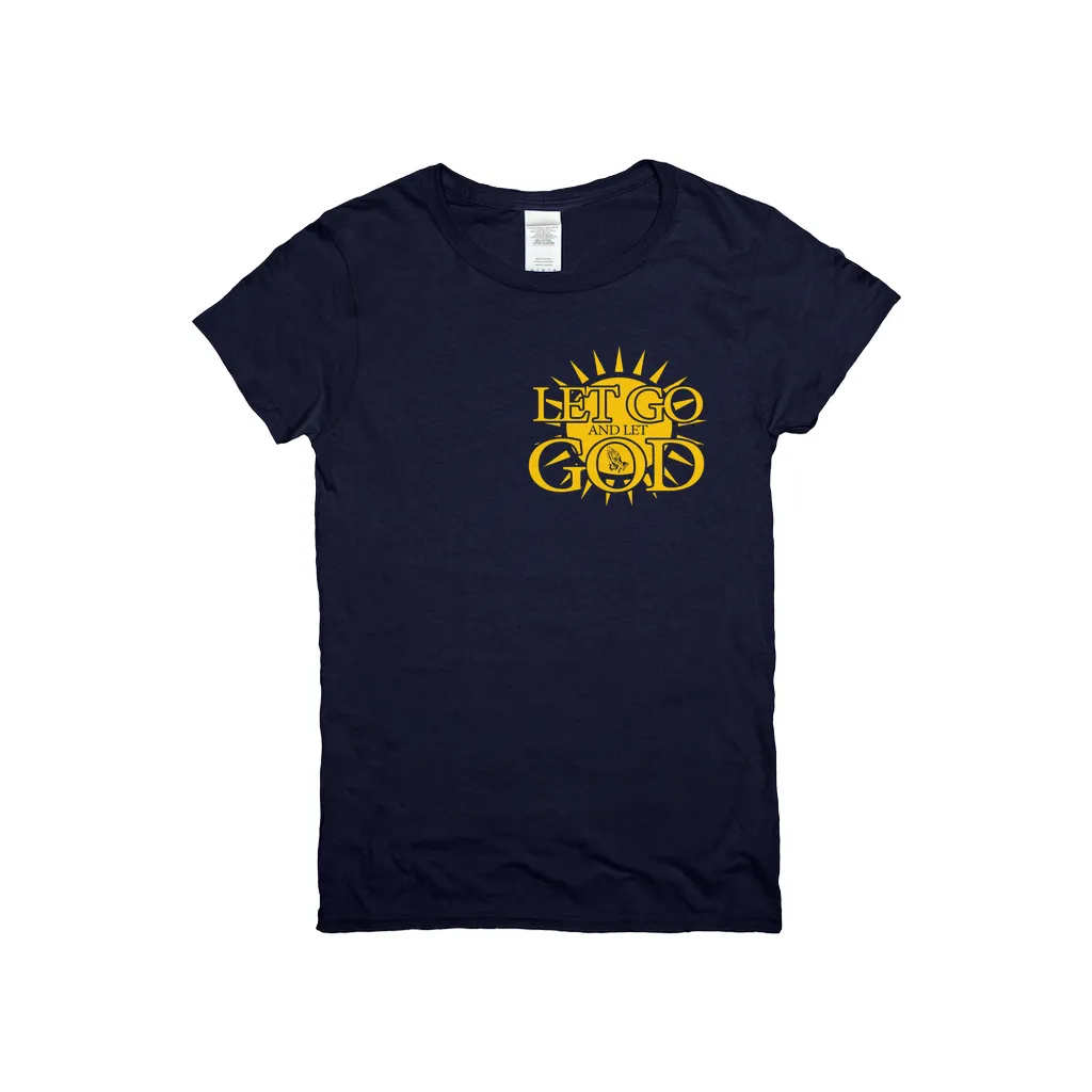 Let Go and Let God (Women's) DARK T-Shirts