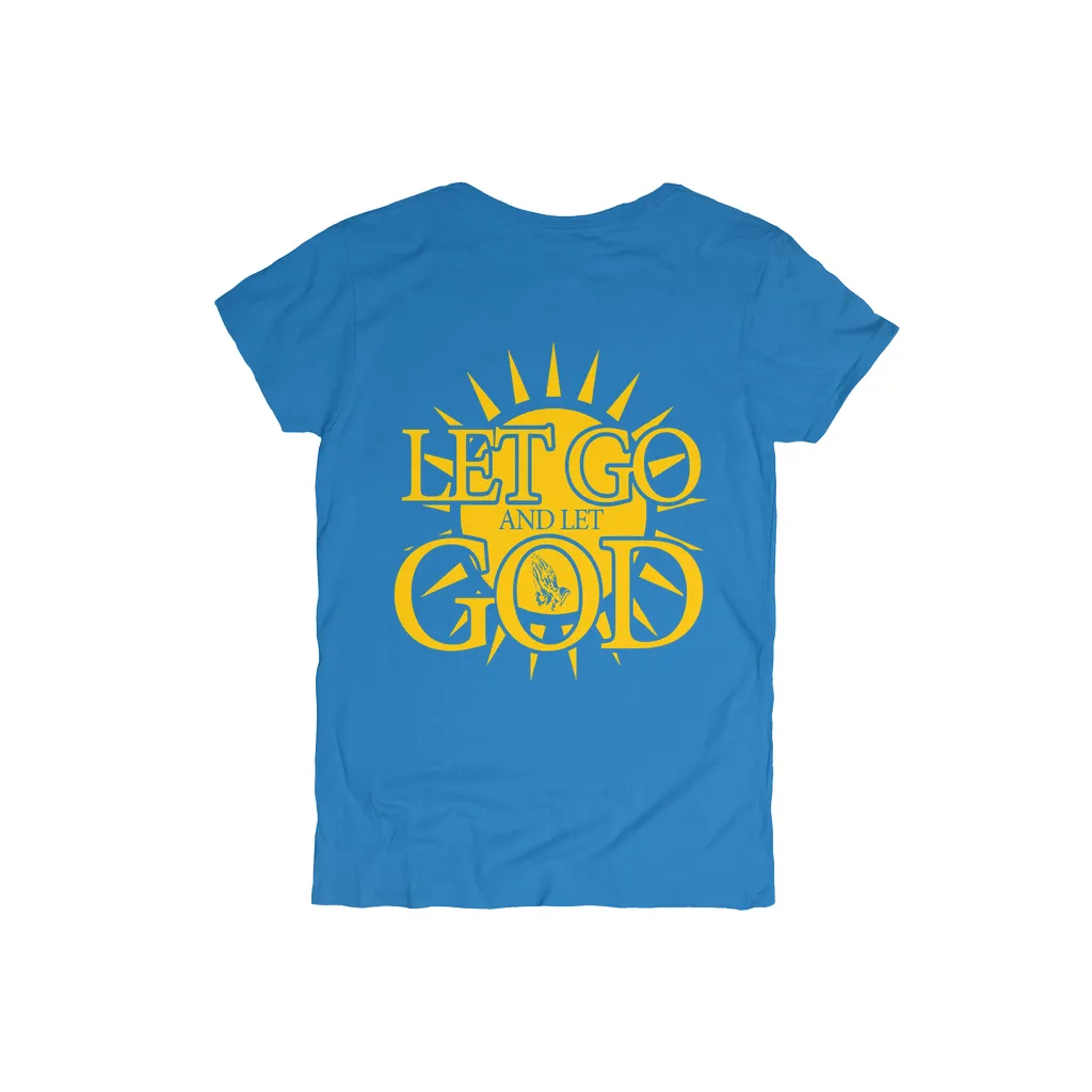 Let Go and Let God (Women's) DARK T-Shirts