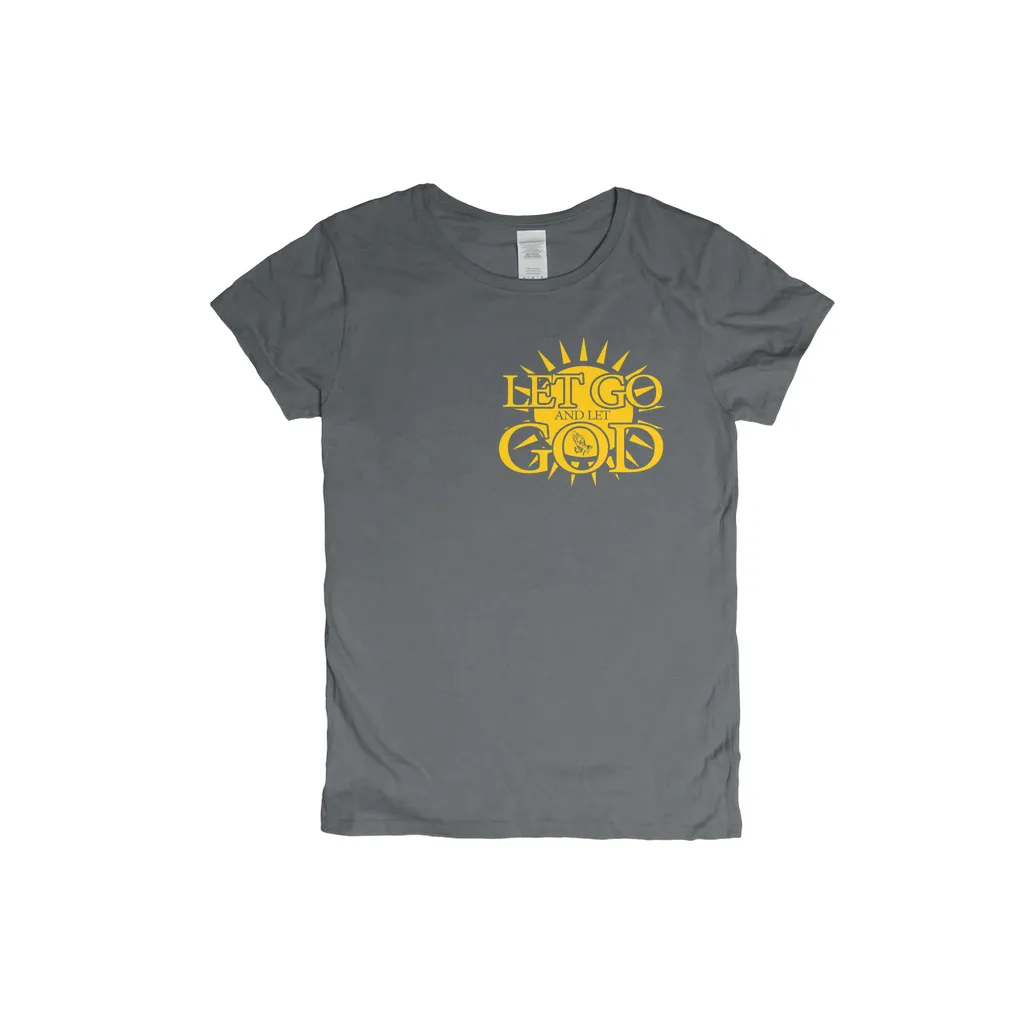Let Go and Let God (Women's) DARK T-Shirts