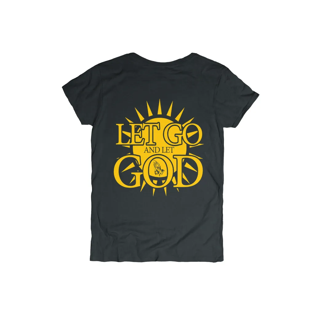 Let Go and Let God (Women's) DARK T-Shirts