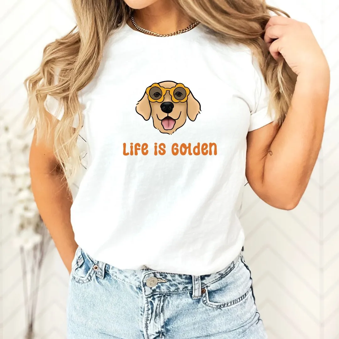 Life Is Golden T-shirt