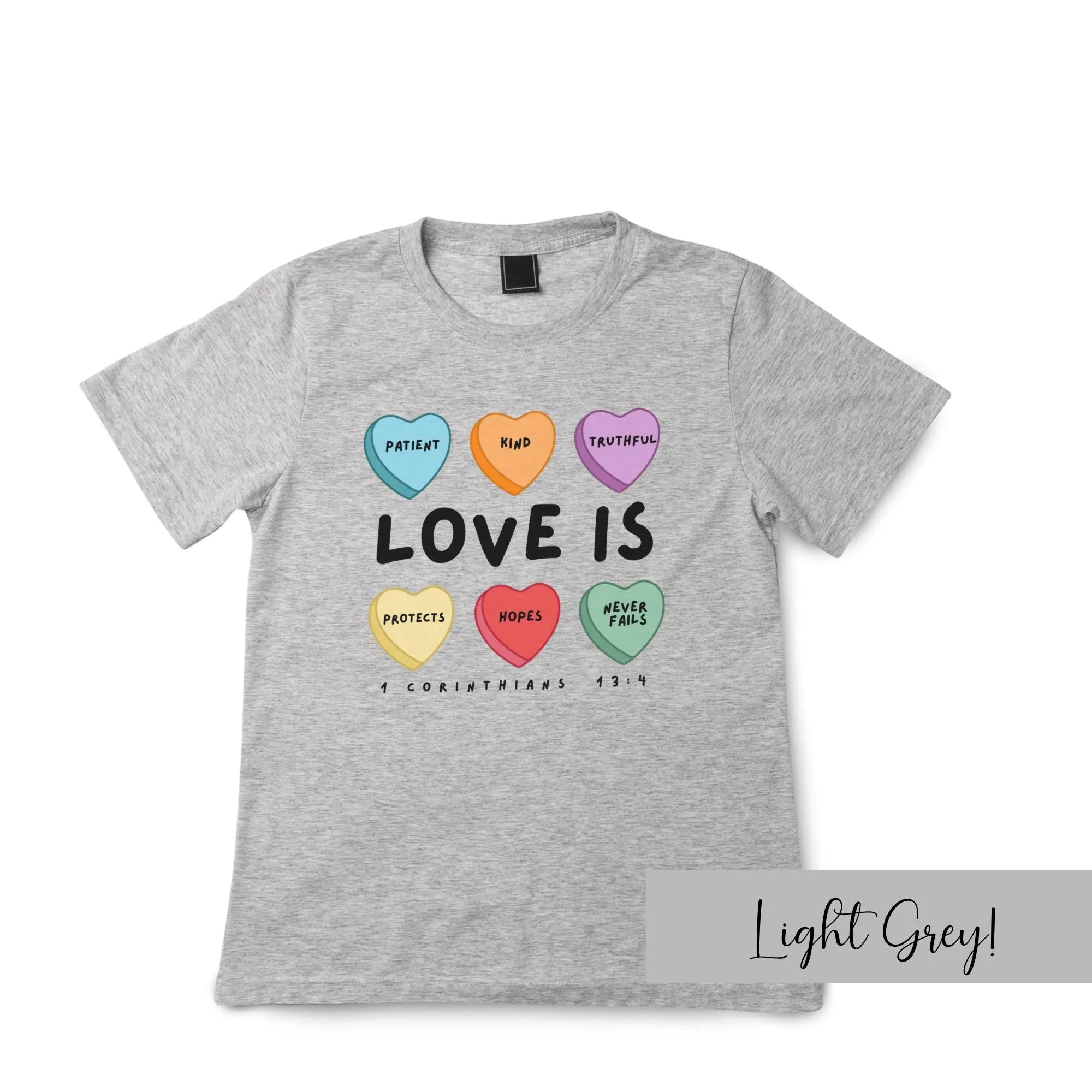 Love is Kids T-Shirt I Candy Hearts Bible Verse  T-Shirt | 1 Corinthians 13 I Christian T-Shirt
