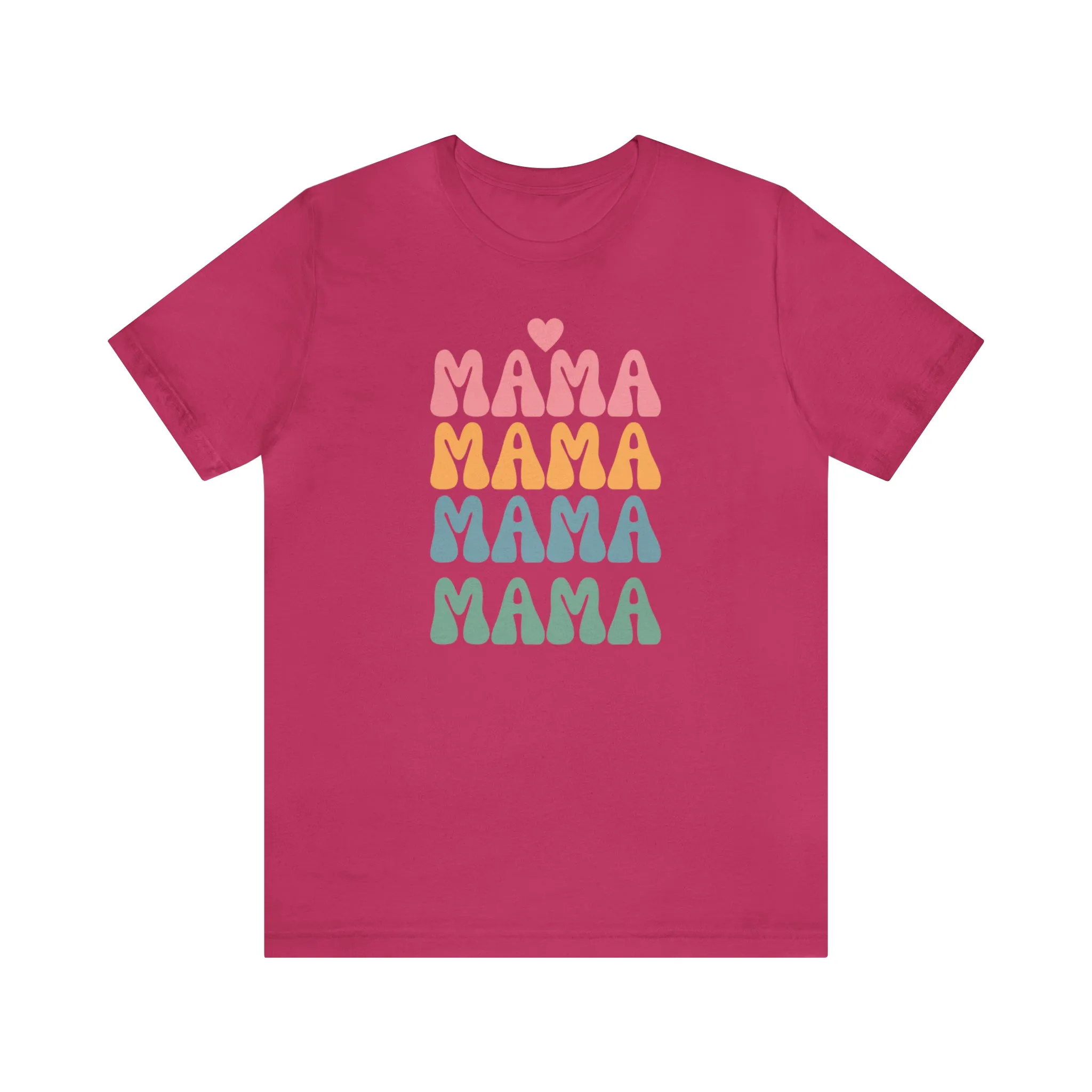 Mama Mama Mama  T-Shirt | Love Mom Tee |  Bella Canvas 3001 Unisex |  Mother Short Sleeve Tshirt