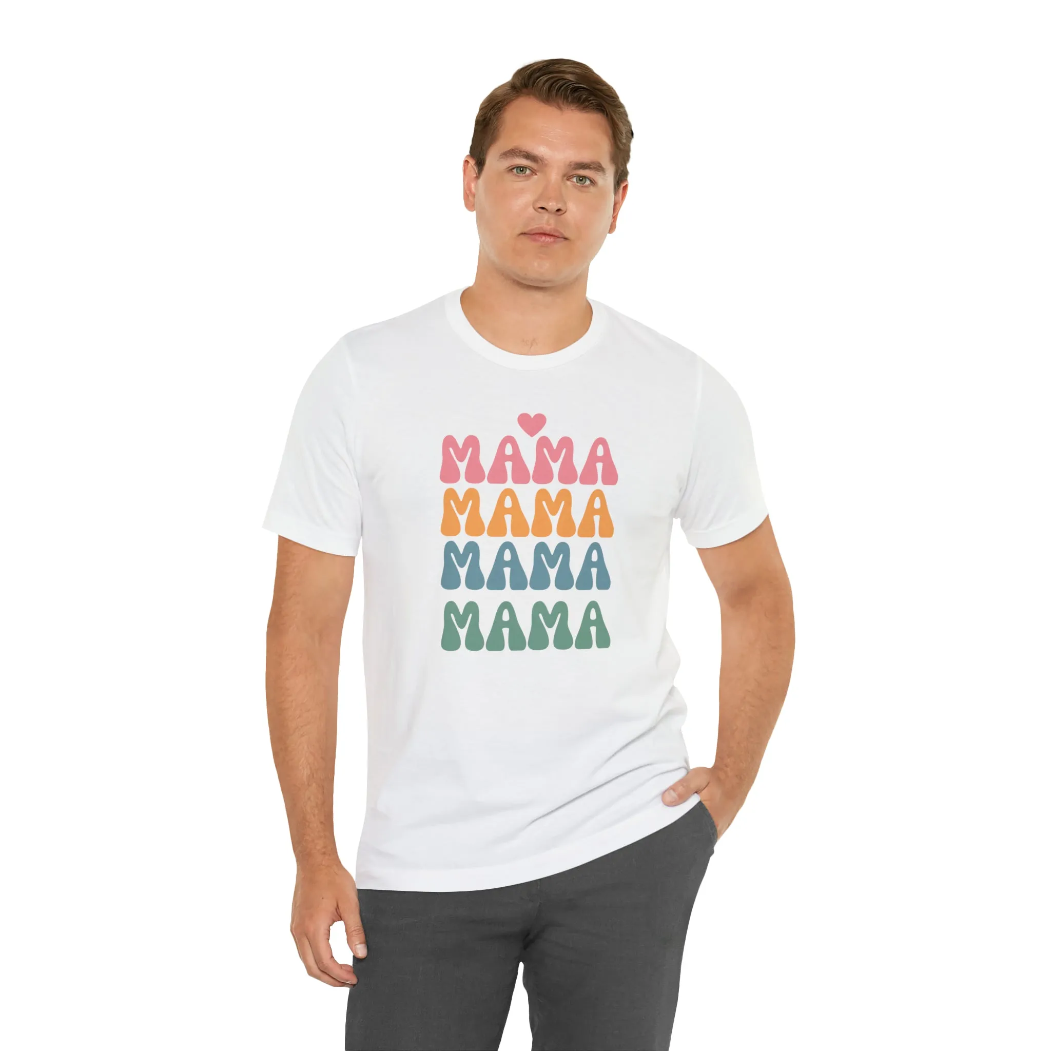 Mama Mama Mama  T-Shirt | Love Mom Tee |  Bella Canvas 3001 Unisex |  Mother Short Sleeve Tshirt