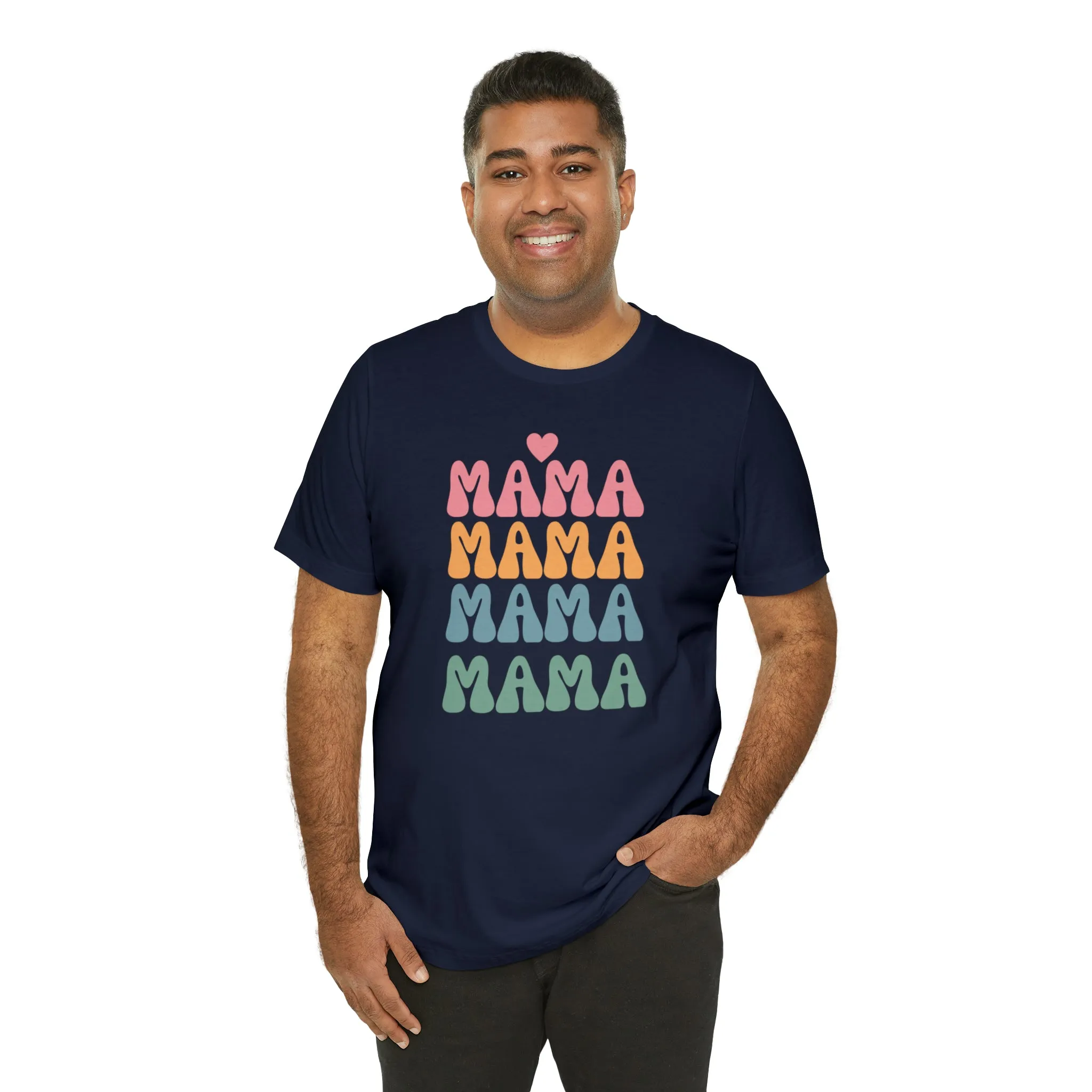 Mama Mama Mama  T-Shirt | Love Mom Tee |  Bella Canvas 3001 Unisex |  Mother Short Sleeve Tshirt