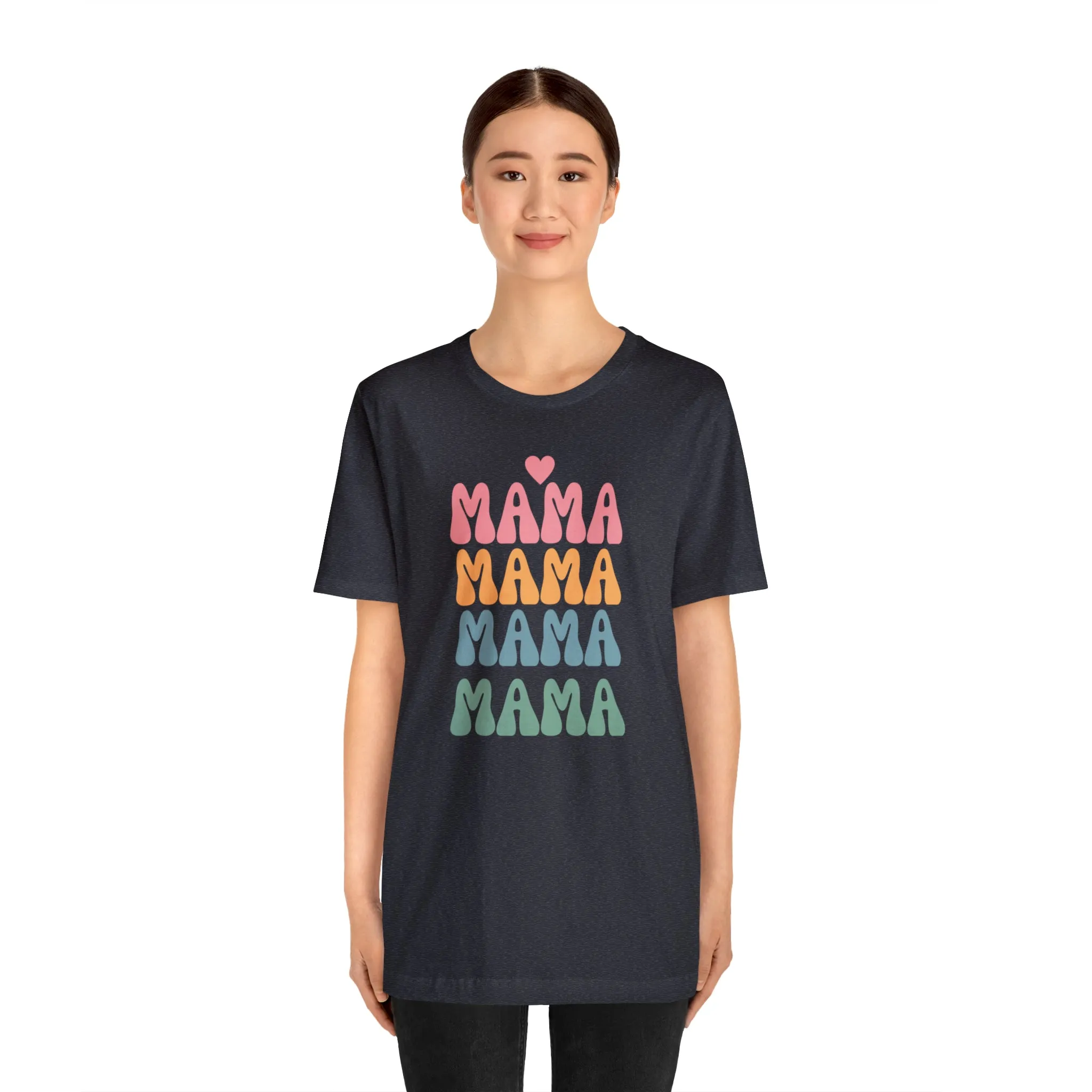 Mama Mama Mama  T-Shirt | Love Mom Tee |  Bella Canvas 3001 Unisex |  Mother Short Sleeve Tshirt