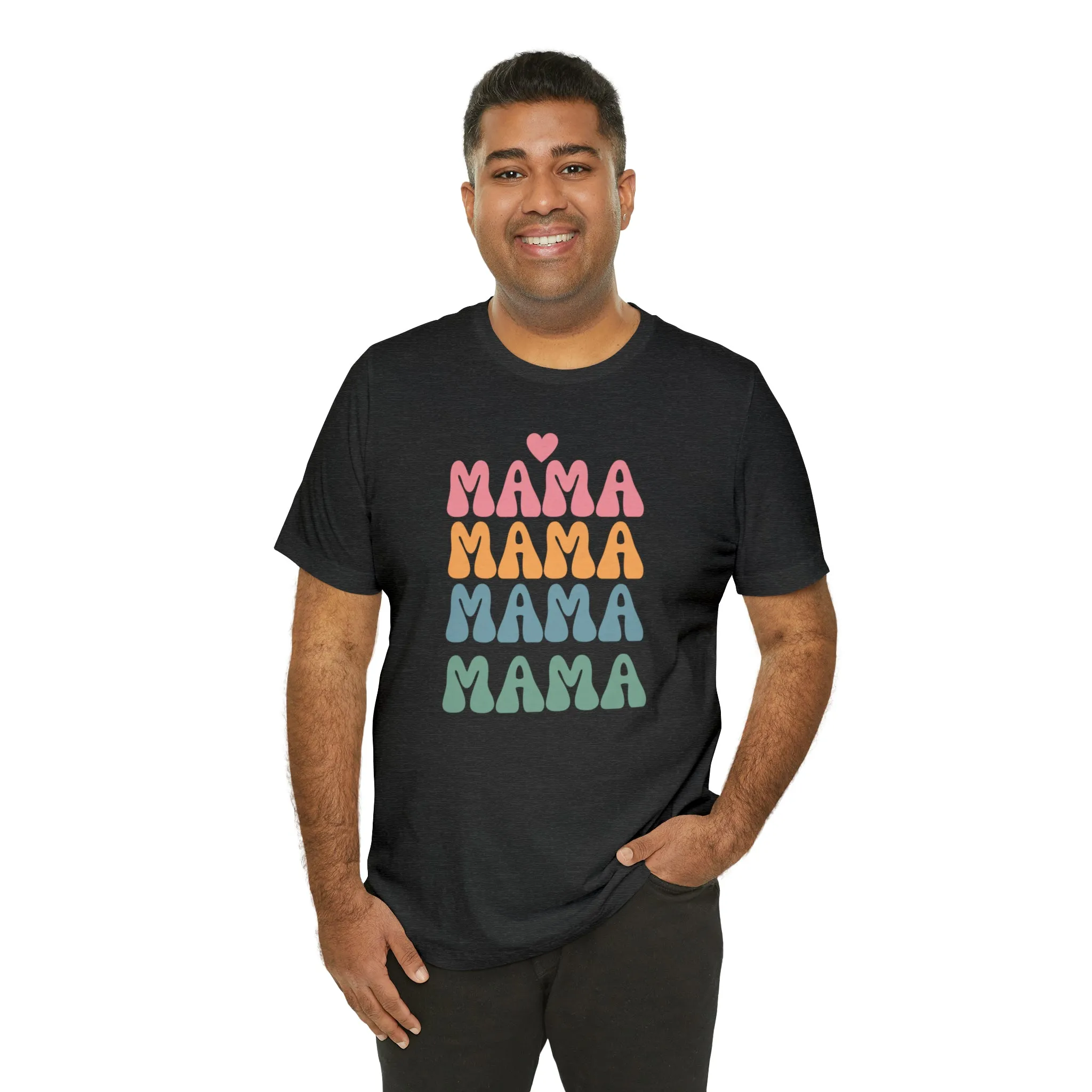 Mama Mama Mama  T-Shirt | Love Mom Tee |  Bella Canvas 3001 Unisex |  Mother Short Sleeve Tshirt
