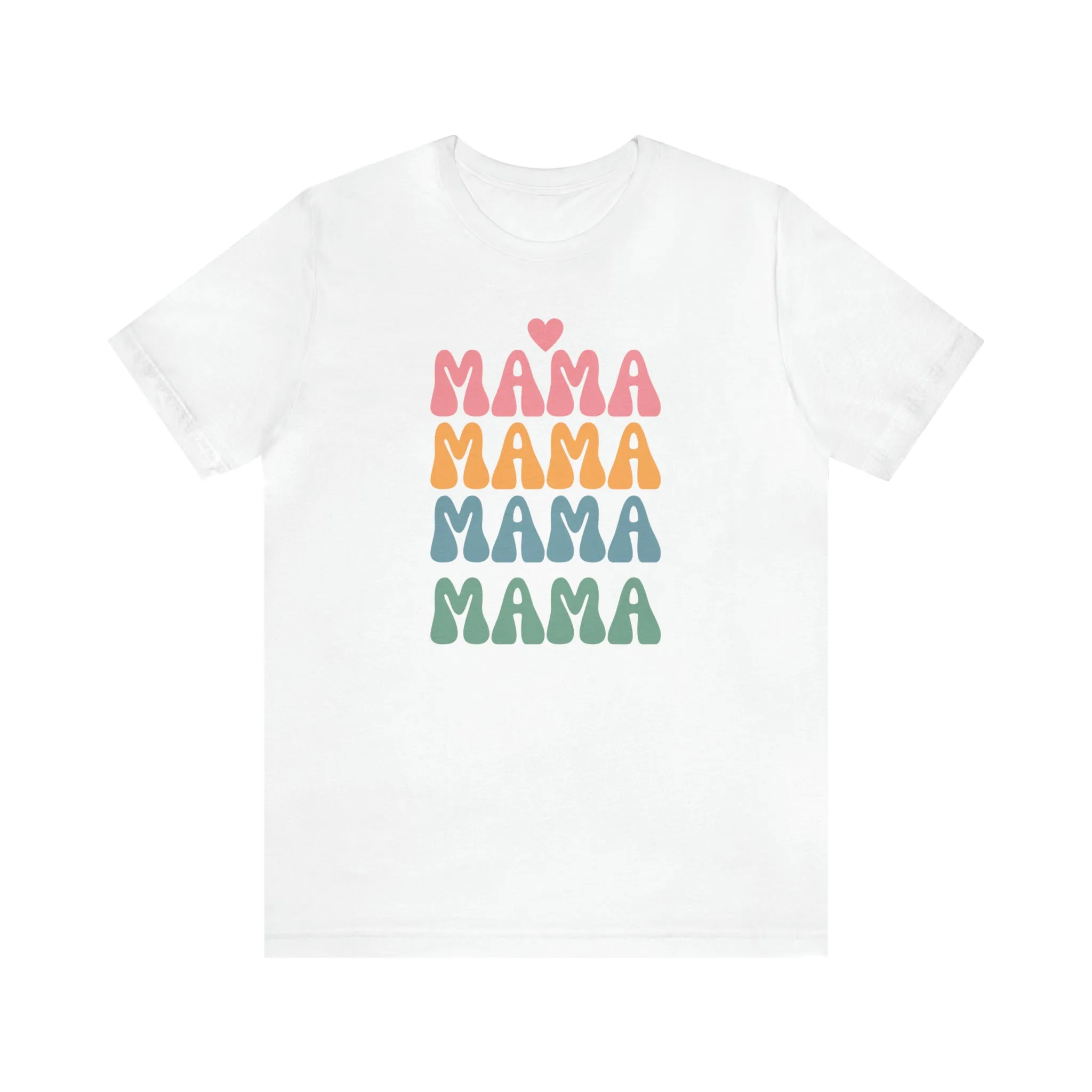 Mama Mama Mama  T-Shirt | Love Mom Tee |  Bella Canvas 3001 Unisex |  Mother Short Sleeve Tshirt