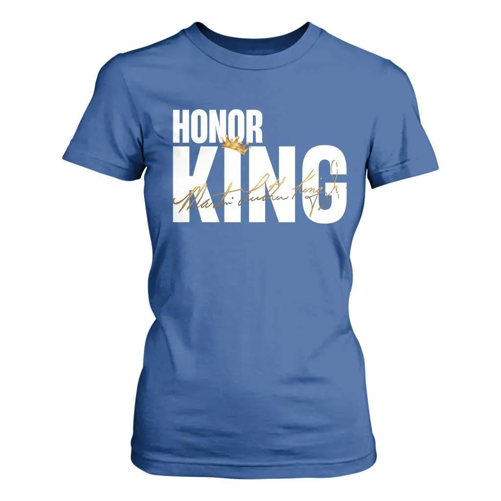 Martin Luther King Jr Day T Shirt For Women Honoring The King MLK TS09