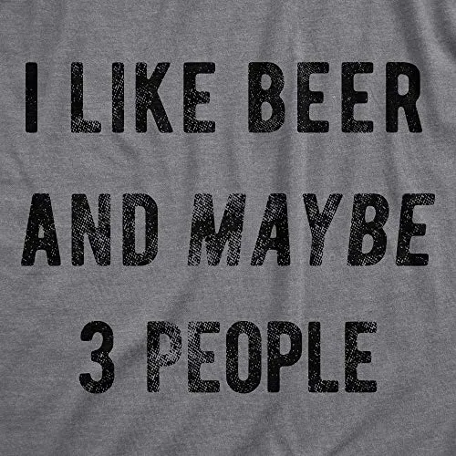 Mens I Like Beer and Maybe 3 People T Shirt Funny Drinking Saint Patricks Day (Dark Heather Grey) - L