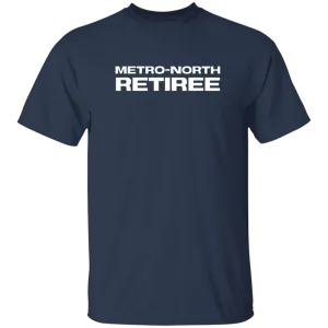 Metro North Retiree Tee