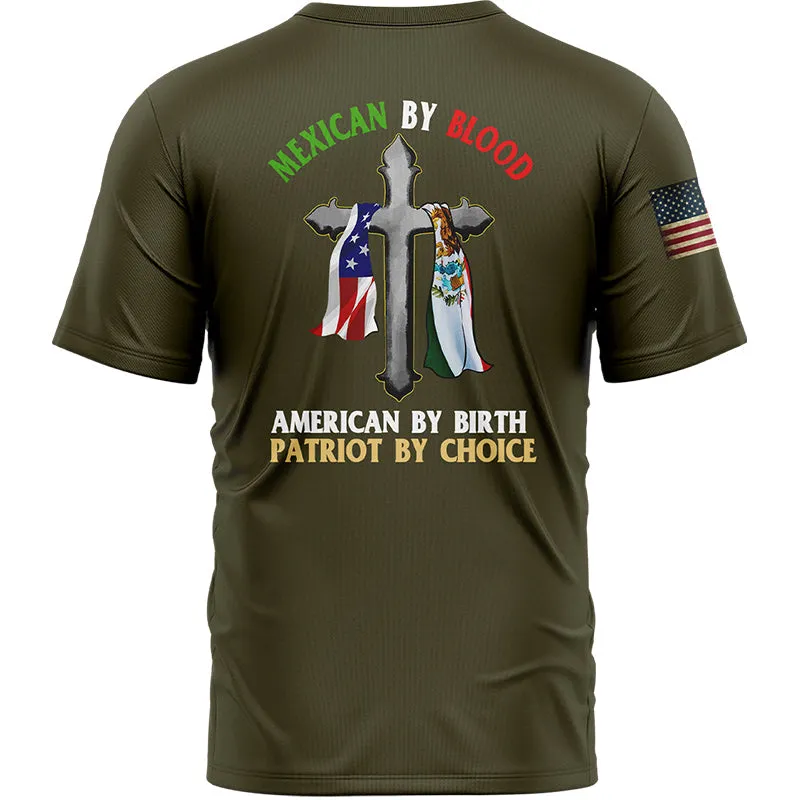 Mexican By Blood American By Birth Patriot By Choice Custom Olive American Patriot Name T-Shirt