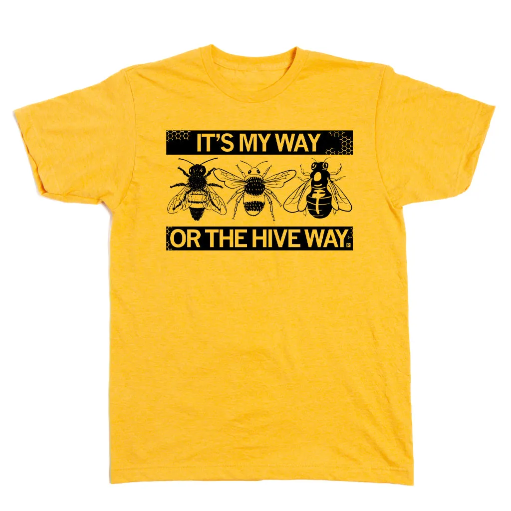 My Way Or The Hive Way