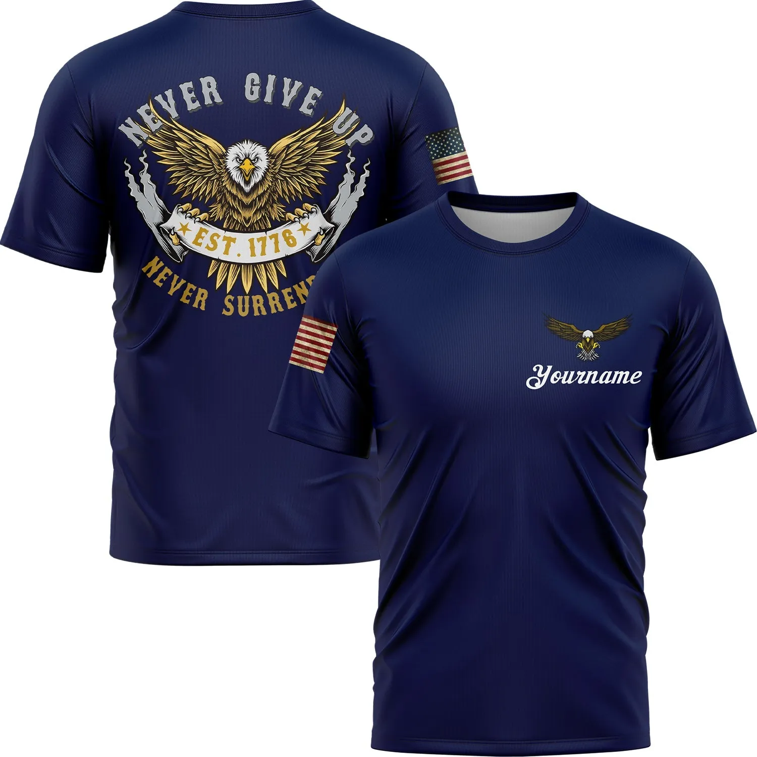 Never Give Up Never Surrender Custom Navy American Patriot Name T-Shirt