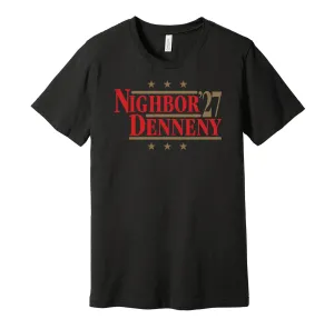 Nighbor & Denneny '27 - Ottawa Hockey Legends Political Campaign Parody T-Shirt - Hyper Than Hype Shirts