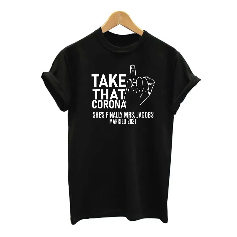 Personalised Matching Newlywed Couple T-shirts - Take That Corona Finally MRS