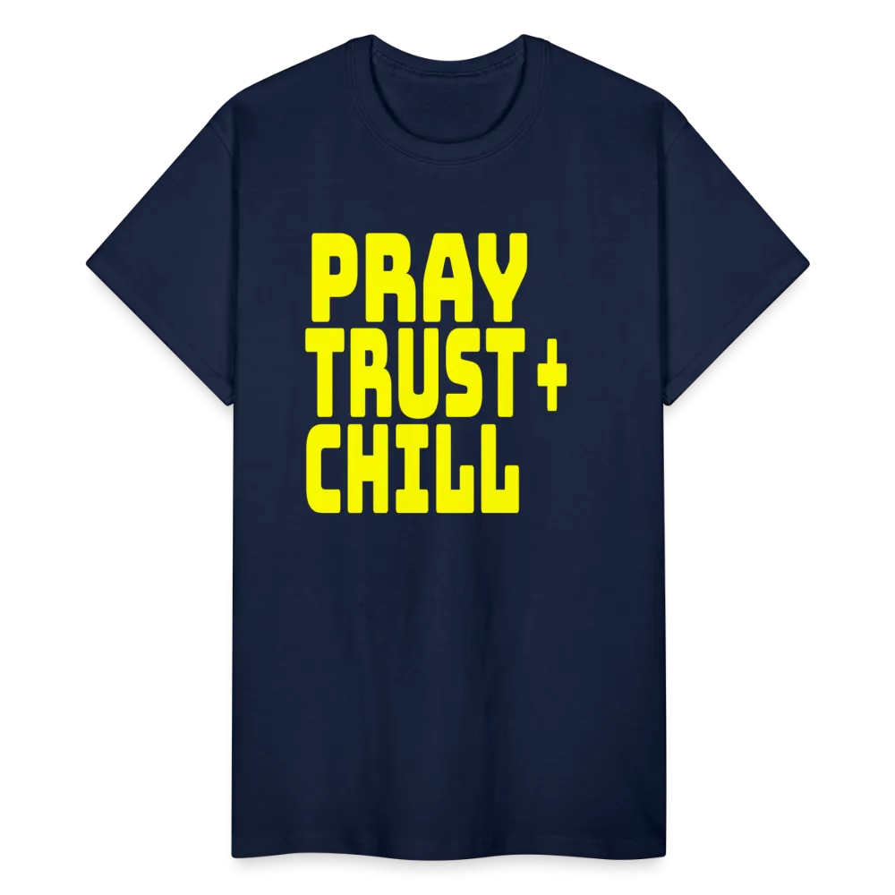 Pray Trust & Chill Unisex T-Shirt