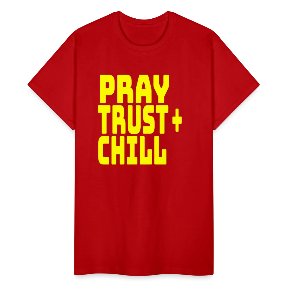 Pray Trust & Chill Unisex T-Shirt