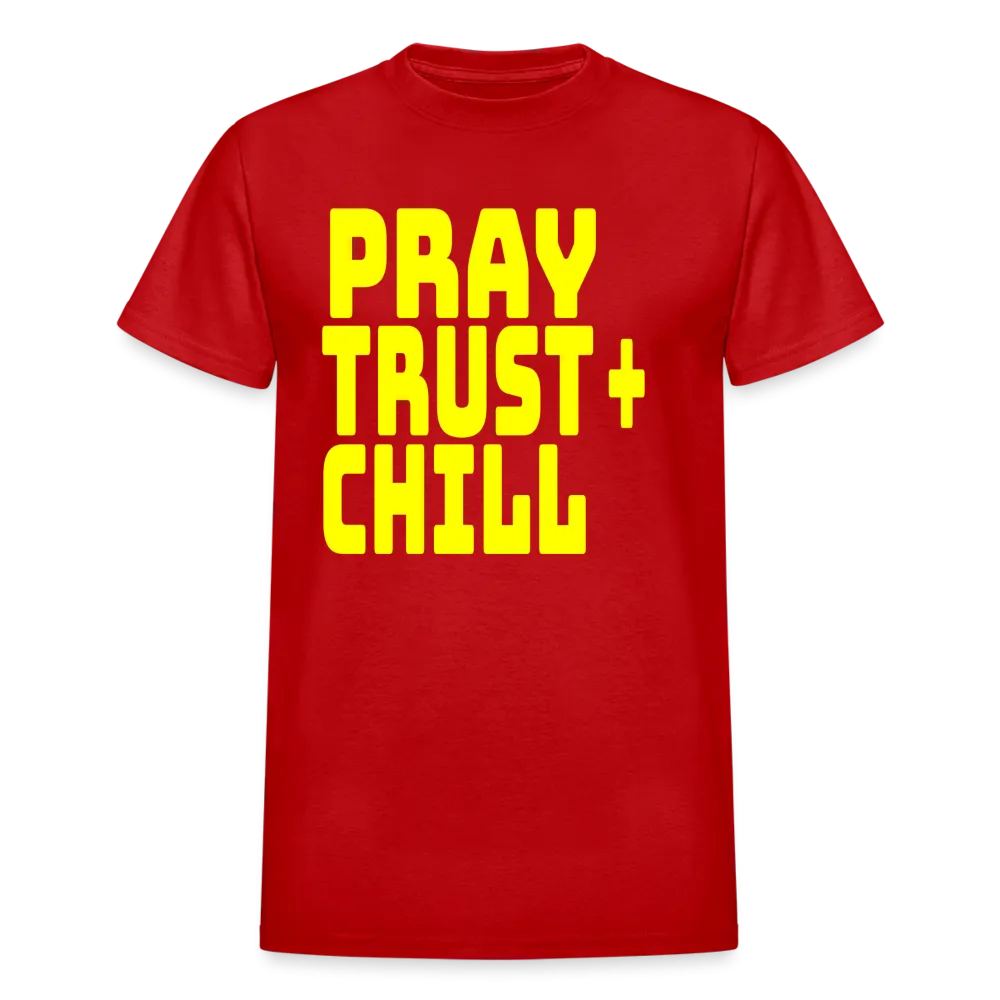 Pray Trust & Chill Unisex T-Shirt