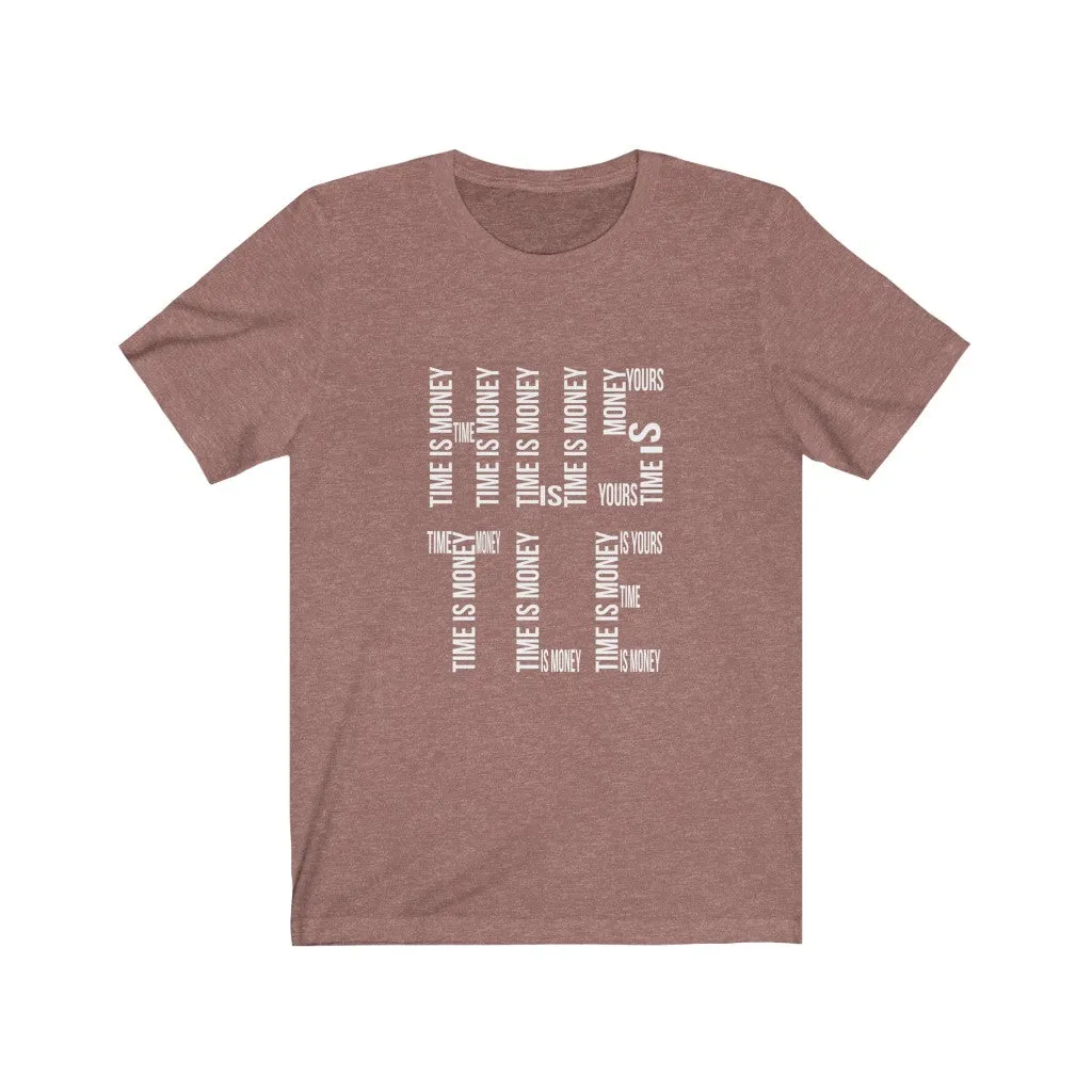 "HUSTLE" Time is Money - Unisex Jersey Short Sleeve Tee